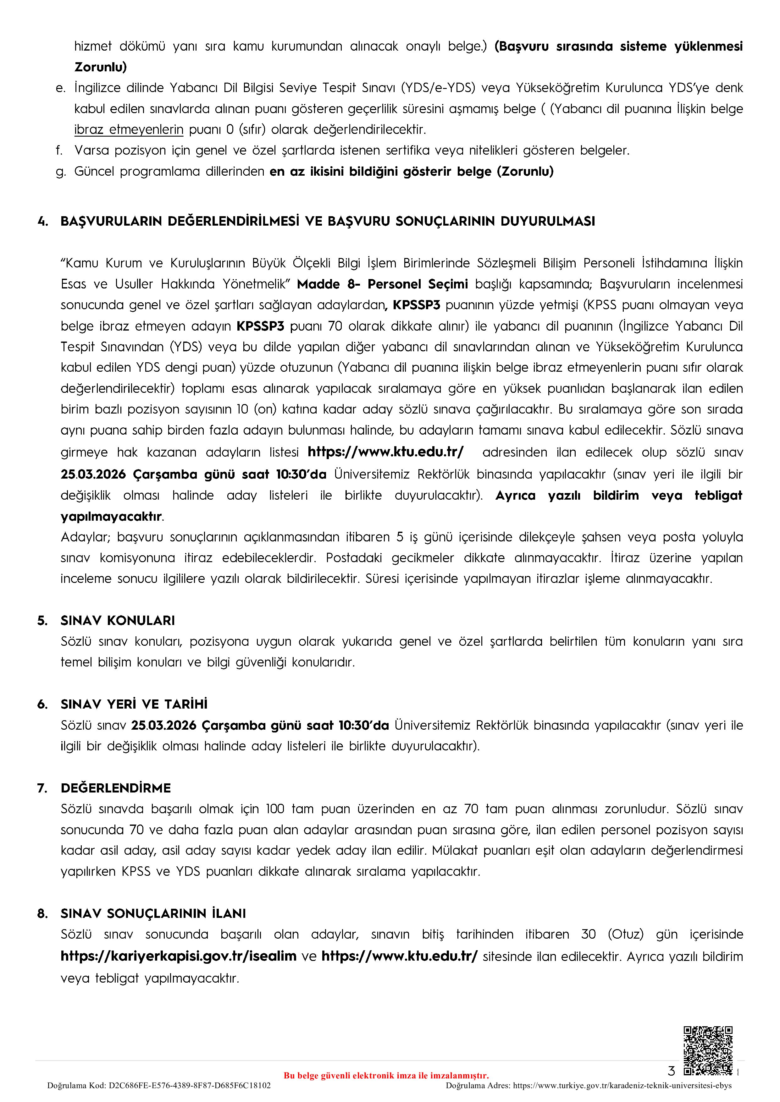 İlan İçeriği Sayfa 3 KARADENİZ TEKNİK ÜNİVERSİTESİ 1 ALACAK ( 13 Şubat - 27 Şubat) İlan İçeriği Sayfa 3