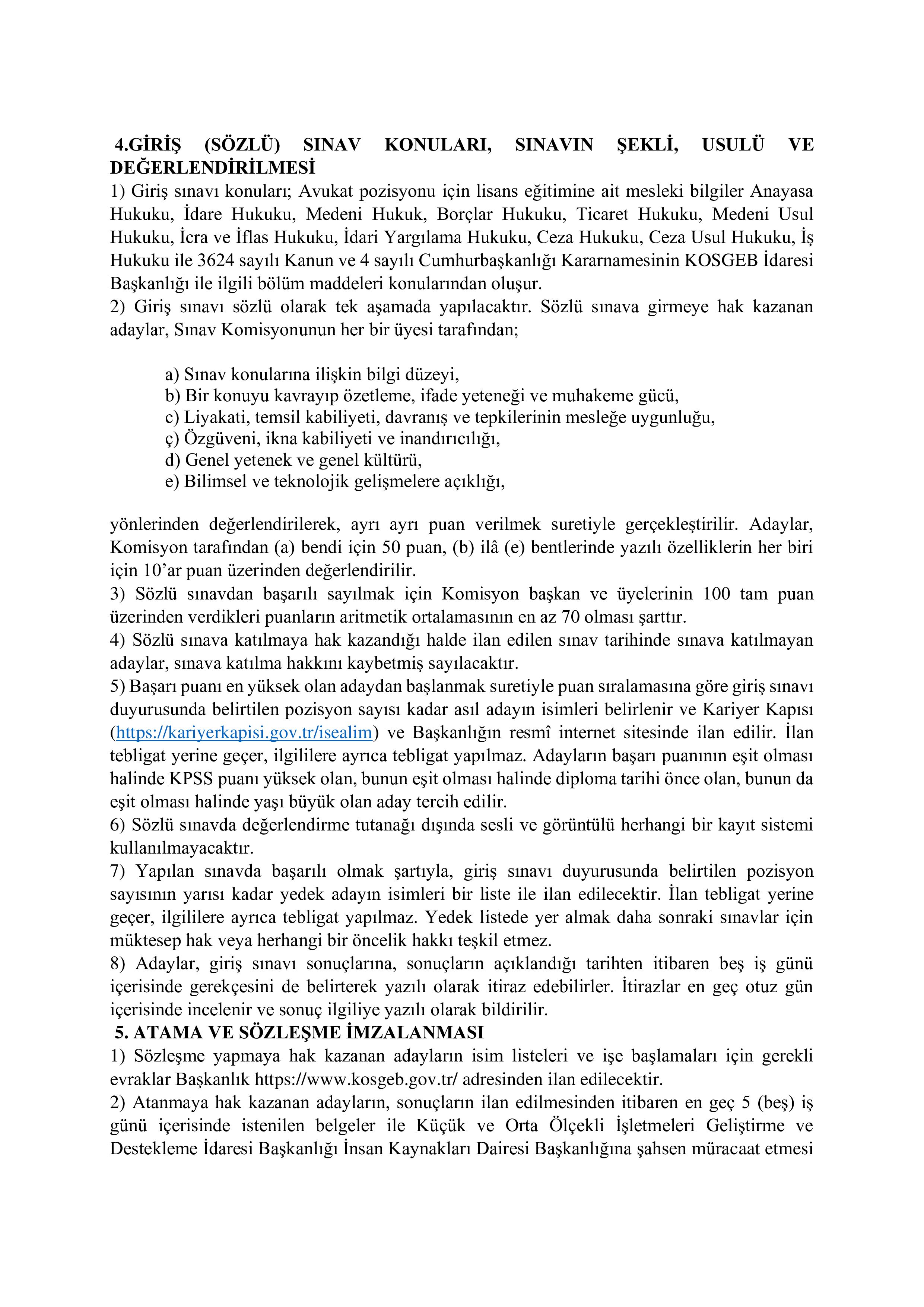 İlan İçeriği Sayfa 3 KÜÇÜK VE ORTA ÖLÇEKLİ İŞLETMELERİ GELİŞTİRME VE DESTEKLEME İDARESİ BAŞKANLIĞI 4 İDARİ HİZMET SÖZLEŞMELİ AVUKAT ALACAK ( 15 Aralık - 31 Aralık) İlan İçeriği Sayfa 3