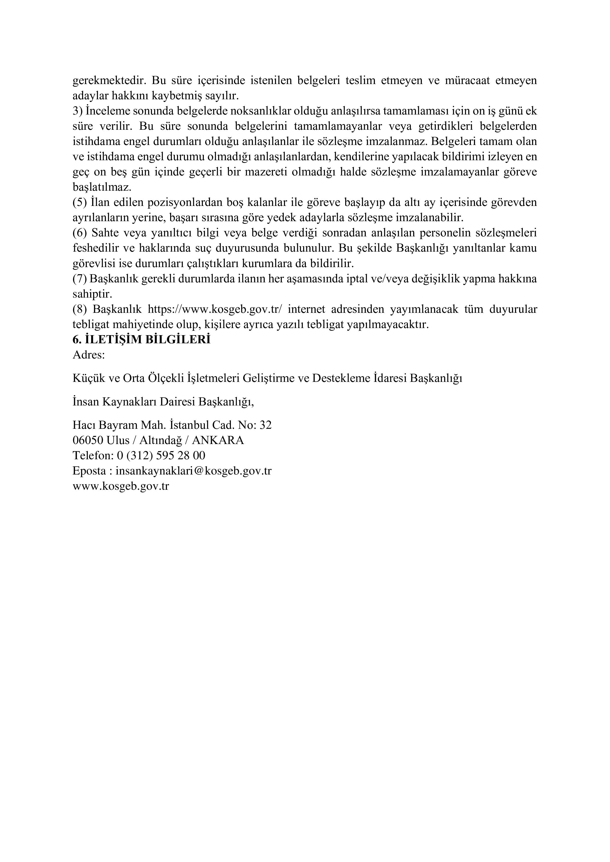 İlan İçeriği Sayfa 4 KÜÇÜK VE ORTA ÖLÇEKLİ İŞLETMELERİ GELİŞTİRME VE DESTEKLEME İDARESİ BAŞKANLIĞI 4 İDARİ HİZMET SÖZLEŞMELİ AVUKAT ALACAK ( 15 Aralık - 31 Aralık) İlan İçeriği Sayfa 4