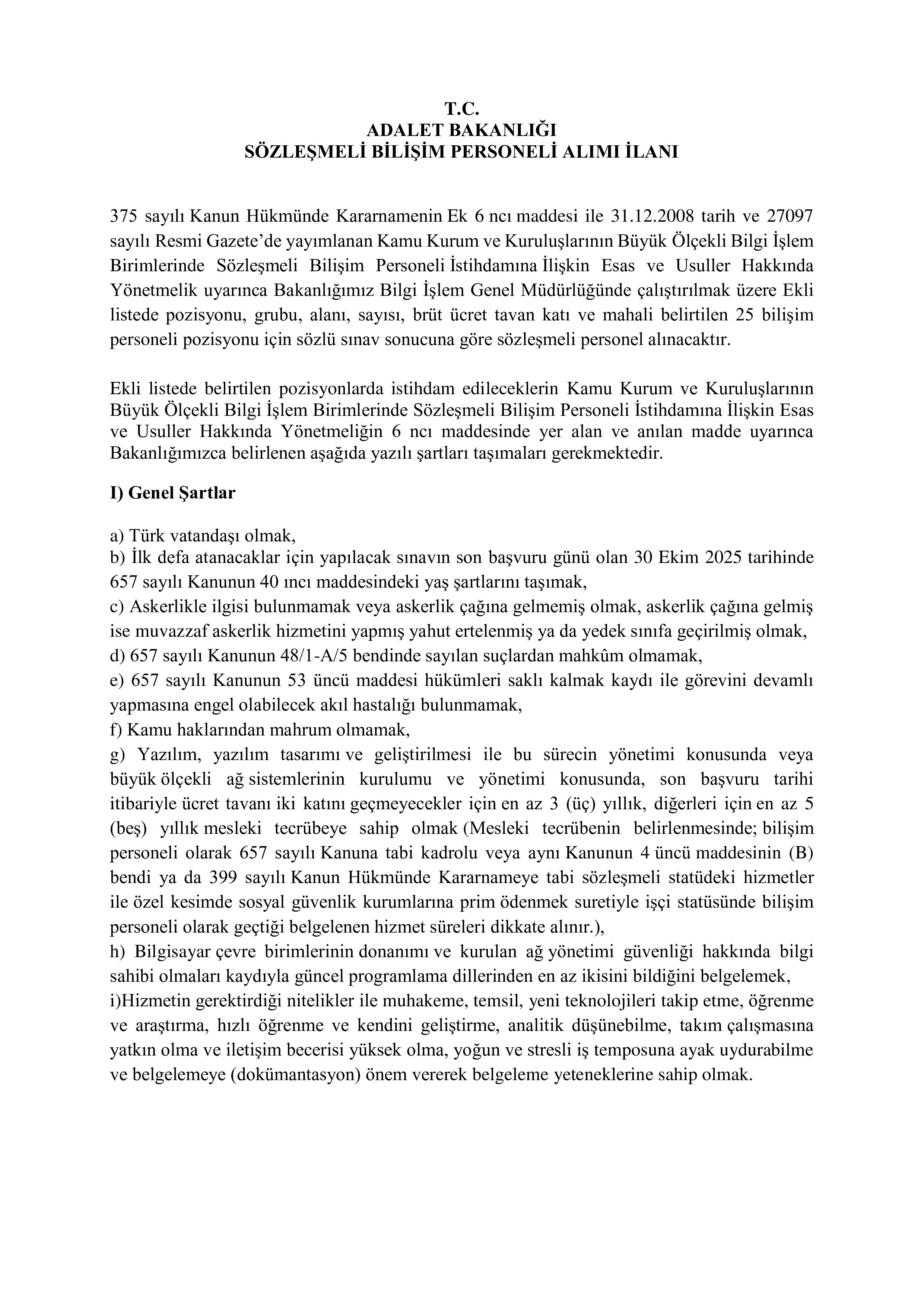 İlan İçeriği Sayfa 1 ADALET BAKANLIĞI 25 SÖZLEŞMELİ BİLİŞİM PERSONELİ ALACAK ( 15 Ekim - 30 Ekim) İlan İçeriği Sayfa 1