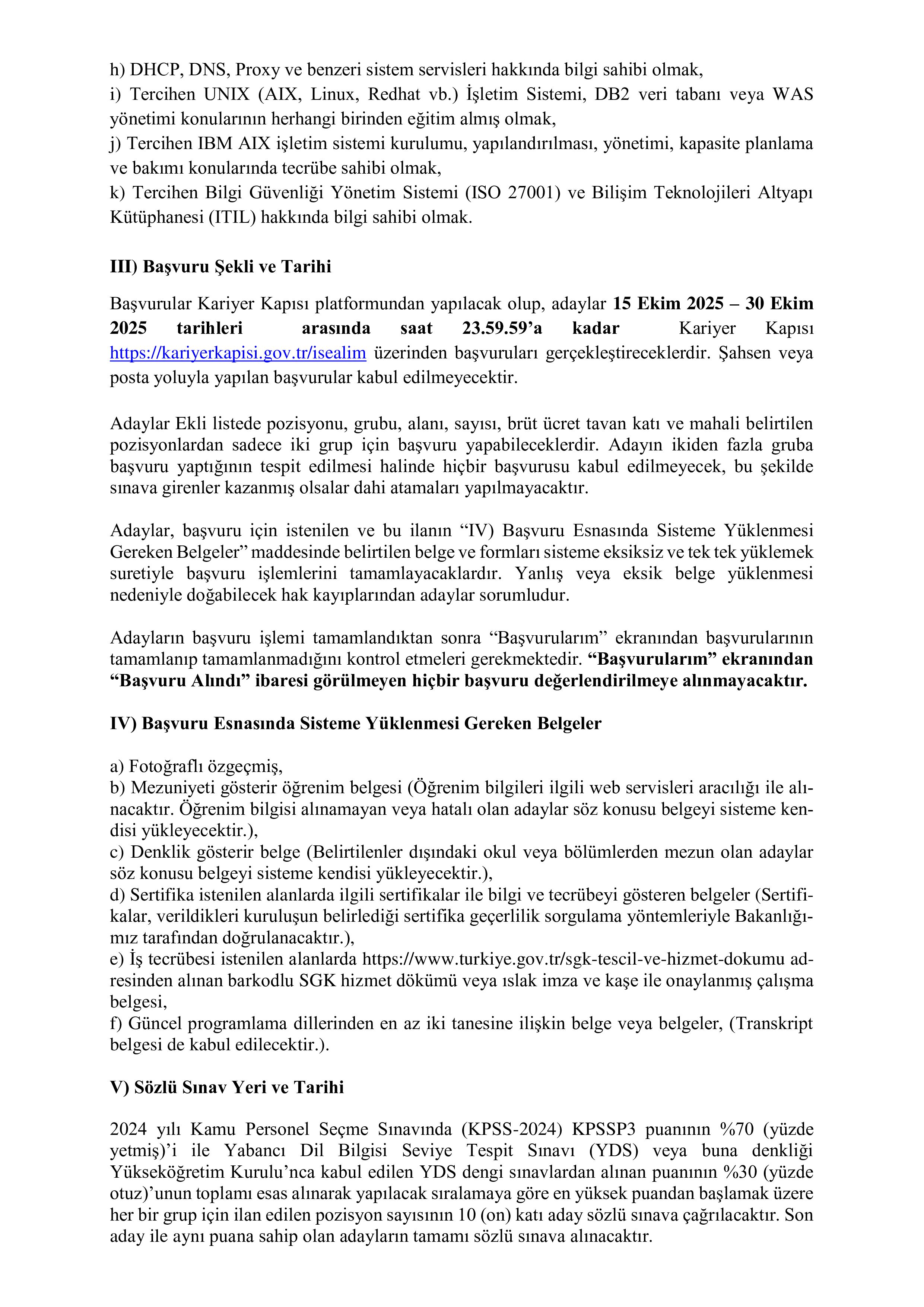 İlan İçeriği Sayfa 17 ADALET BAKANLIĞI 25 SÖZLEŞMELİ BİLİŞİM PERSONELİ ALACAK ( 15 Ekim - 30 Ekim) İlan İçeriği Sayfa 17