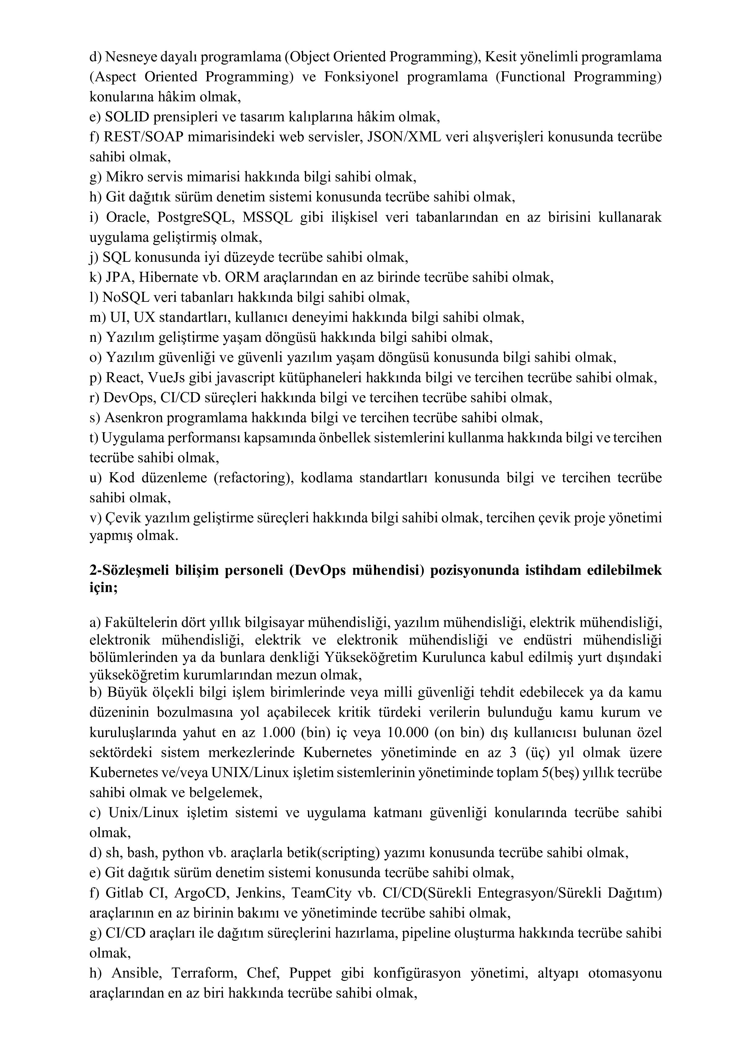 İlan İçeriği Sayfa 7 ADALET BAKANLIĞI 25 SÖZLEŞMELİ BİLİŞİM PERSONELİ ALACAK ( 15 Ekim - 30 Ekim) İlan İçeriği Sayfa 7