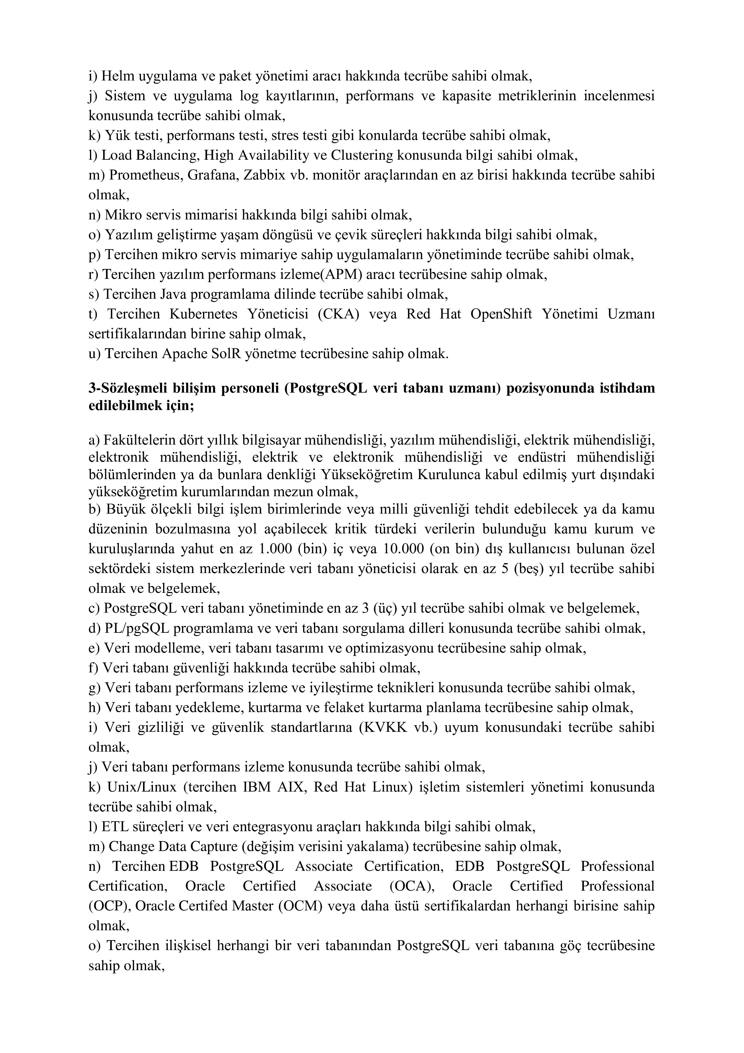İlan İçeriği Sayfa 8 ADALET BAKANLIĞI 25 SÖZLEŞMELİ BİLİŞİM PERSONELİ ALACAK ( 15 Ekim - 30 Ekim) İlan İçeriği Sayfa 8