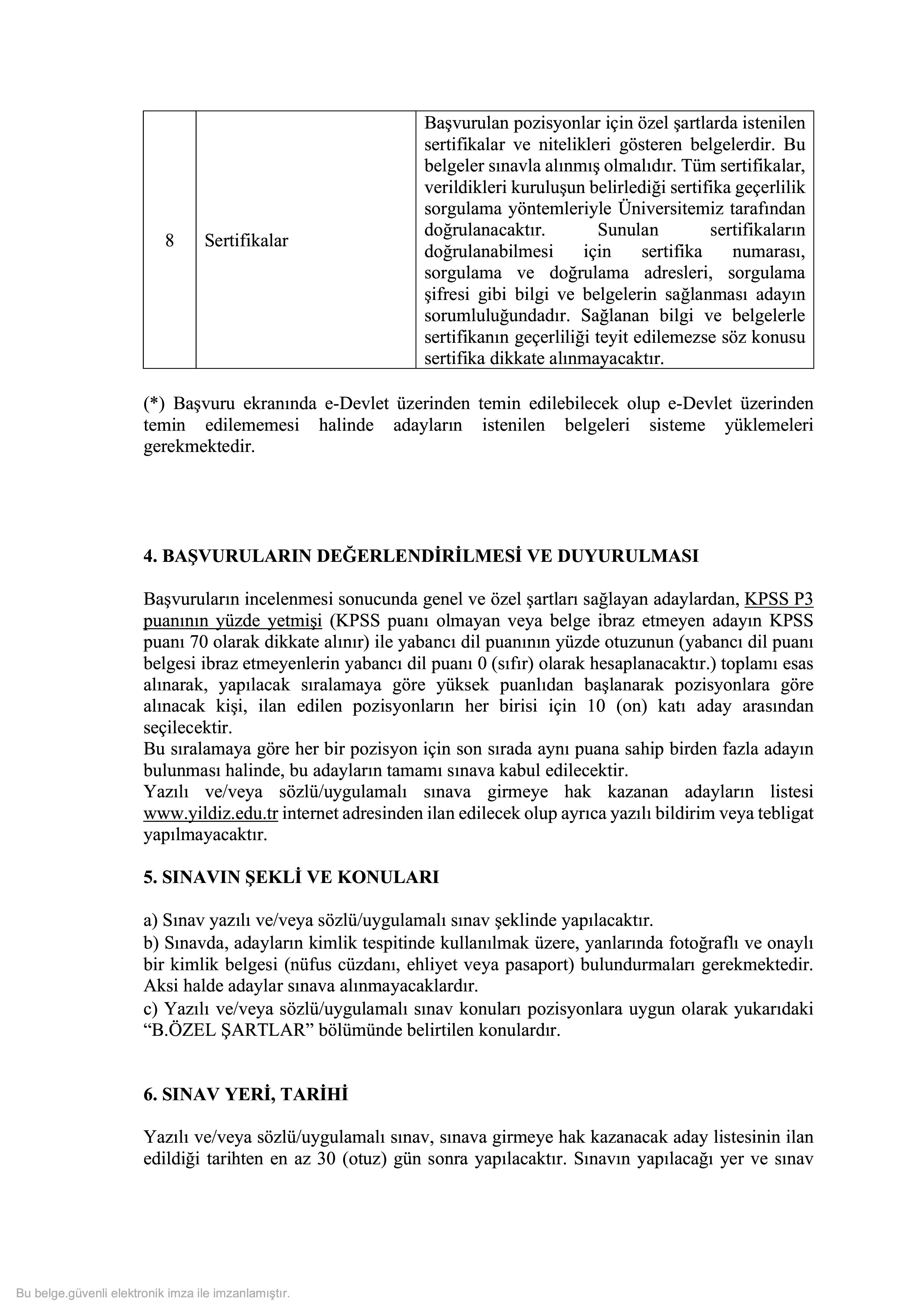YILDIZ TEKNİK ÜNİVERSİTESİ 3 SÖZLEŞMELİ BİLİŞİM PERSONELİ ALACAK ( 14 Ekim - 28 Ekim) İlan İçeriği Sayfa 6