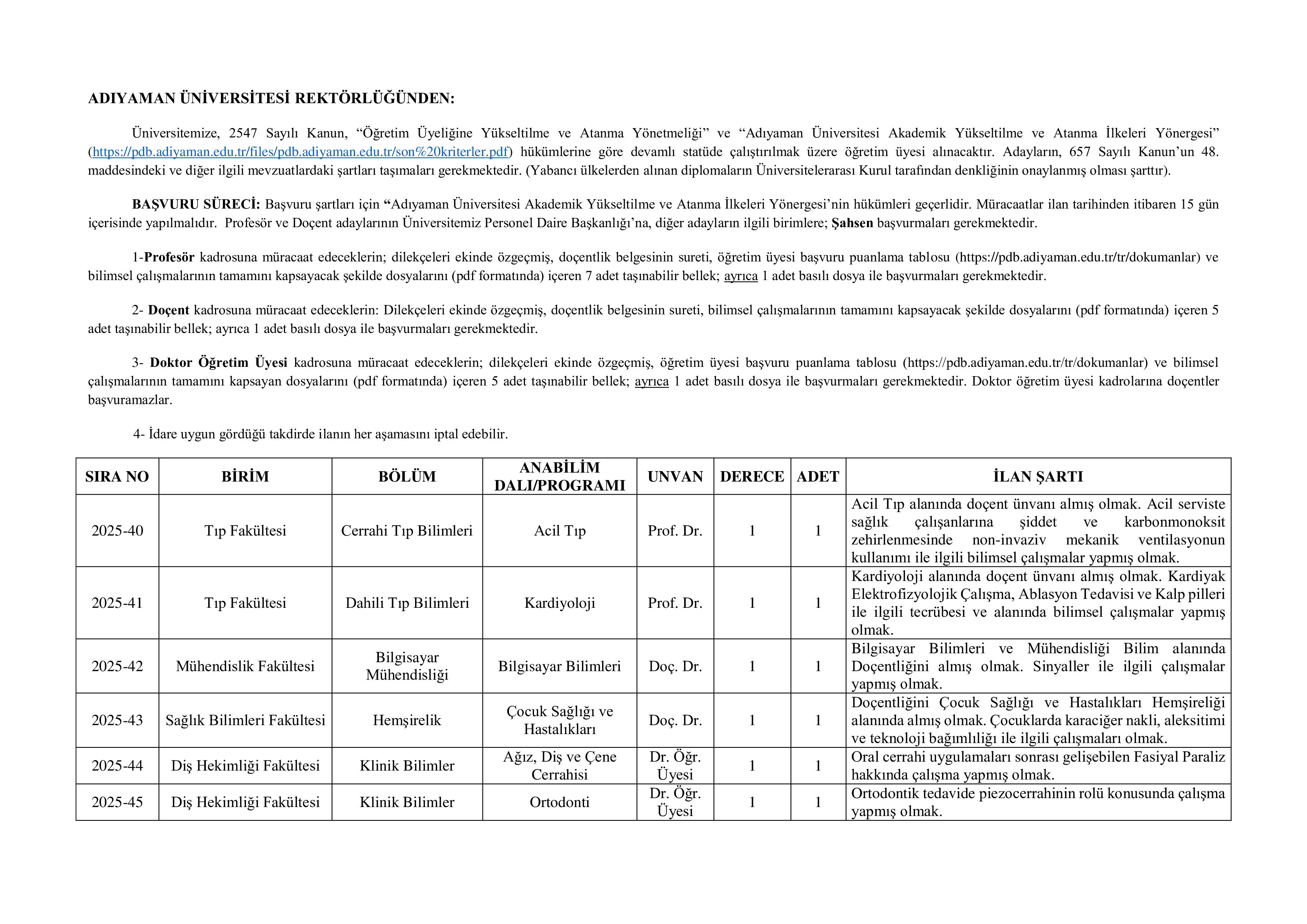 İlan İçeriği Sayfa 1 ADIYAMAN ÜNİVERSİTESİ 7 ÖĞRETİM ÜYESİ ALACAK ( 14 Kasım - 28 Kasım) İlan İçeriği Sayfa 1