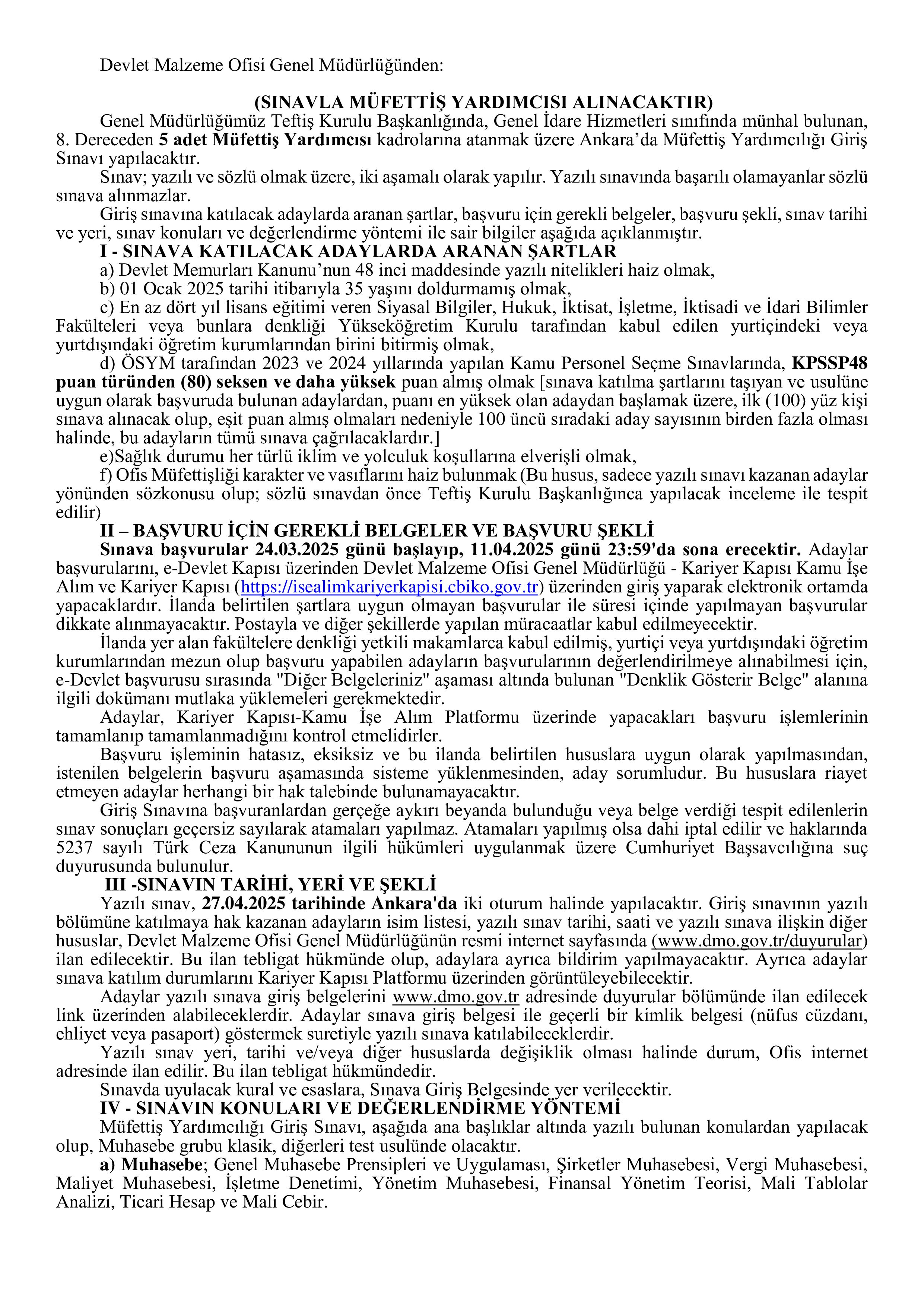 DEVLET MALZEME OFİSİ GENEL MÜDÜRLÜĞÜ 5 MÜFETTİŞ YARDIMCISI ALACAK ( 24 Mart - 11 Nisan) İlan İçeriği Sayfa 1