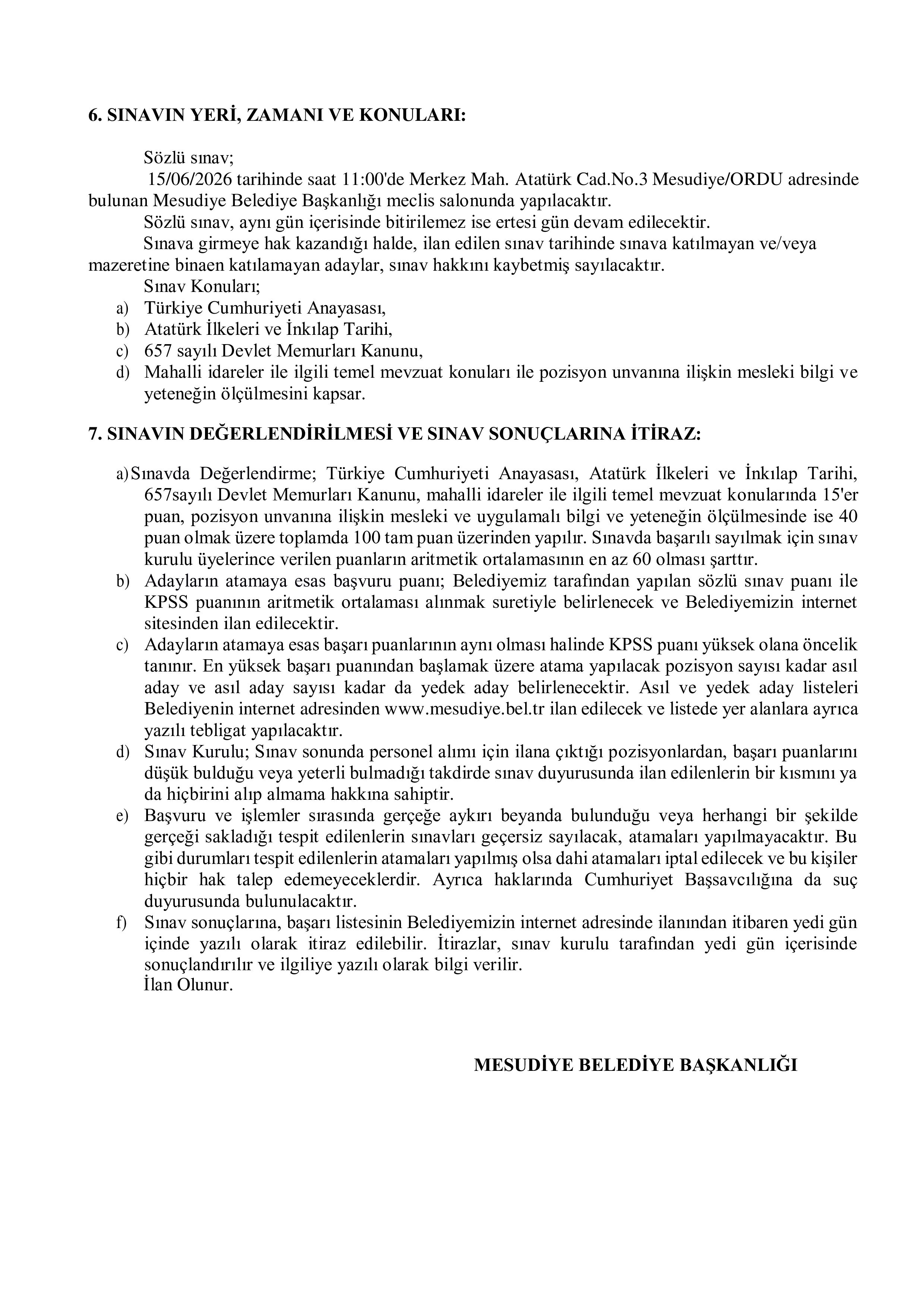 İlan İçeriği Sayfa 3 MESUDİYE BELEDİYE BAŞKANLIĞI 1 SÖZLEŞMELİ PERSONEL ALACAK ( 1 Haziran - 3 Haziran) İlan İçeriği Sayfa 3