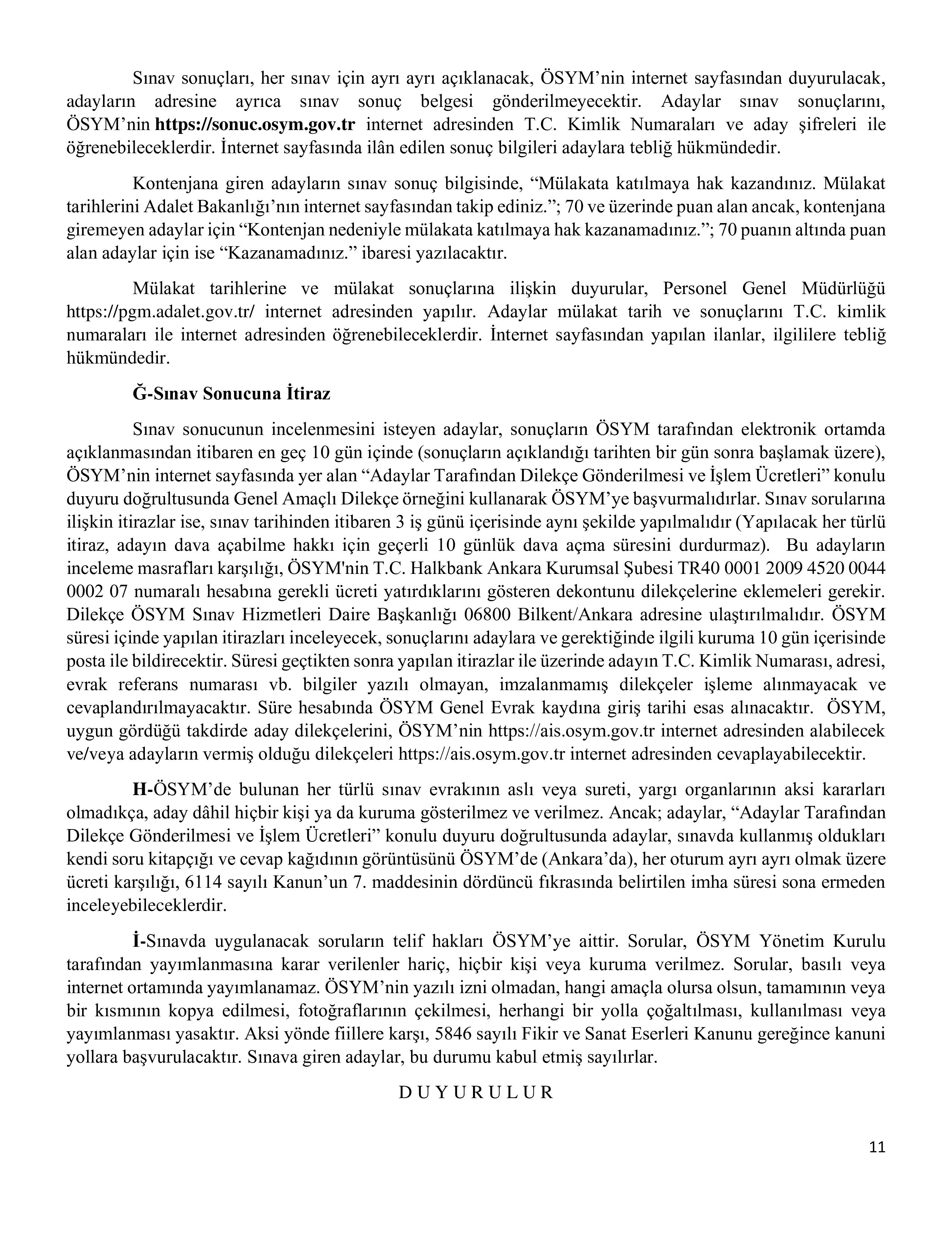 ADALET BAKANLIĞI 1.000 HÂKİM VE SAVCI YARDIMCISI ALINACAKTIR. ( 4 Kasım - 11 Kasım) İlan İçeriği Sayfa 11