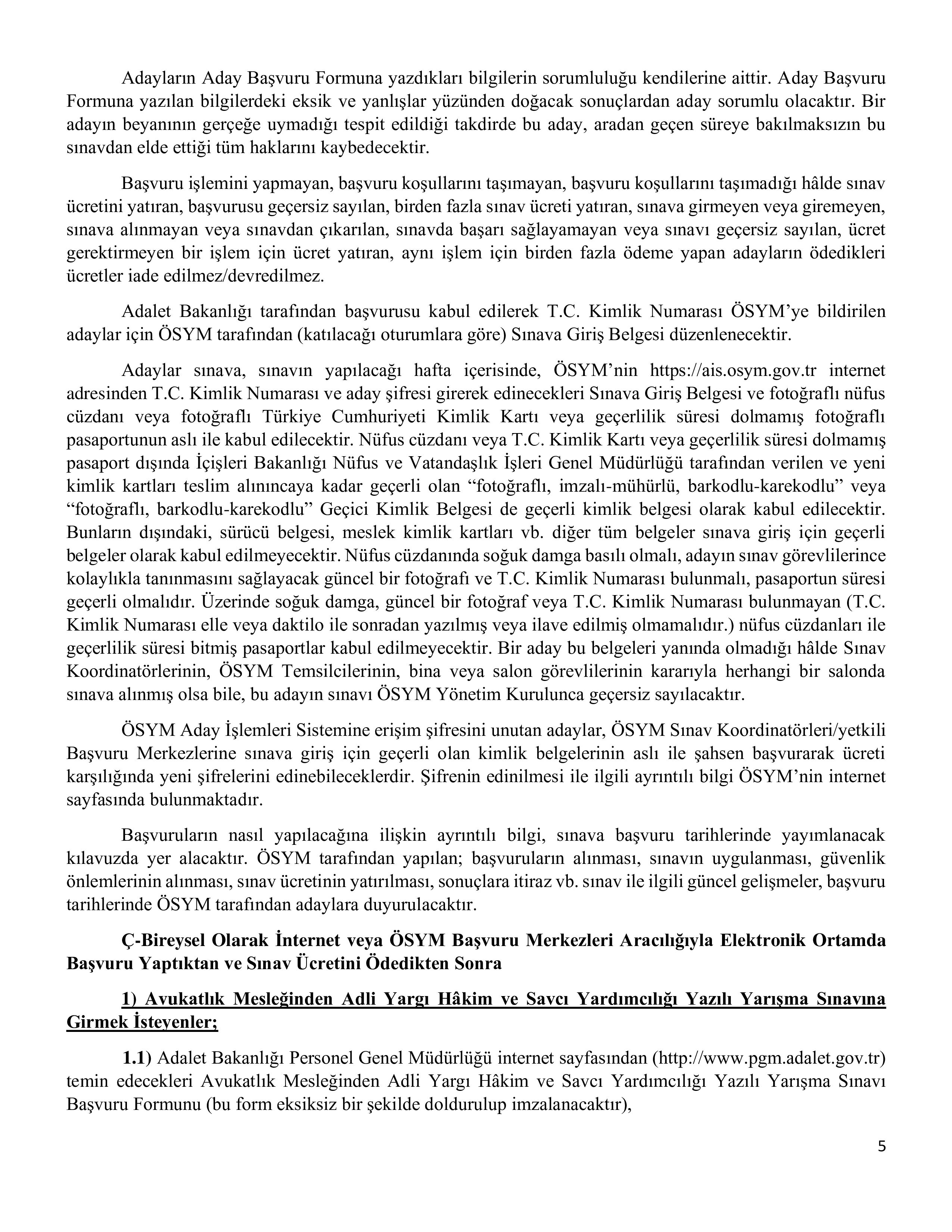 ADALET BAKANLIĞI 1.000 HÂKİM VE SAVCI YARDIMCISI ALINACAKTIR. ( 4 Kasım - 11 Kasım) İlan İçeriği Sayfa 5