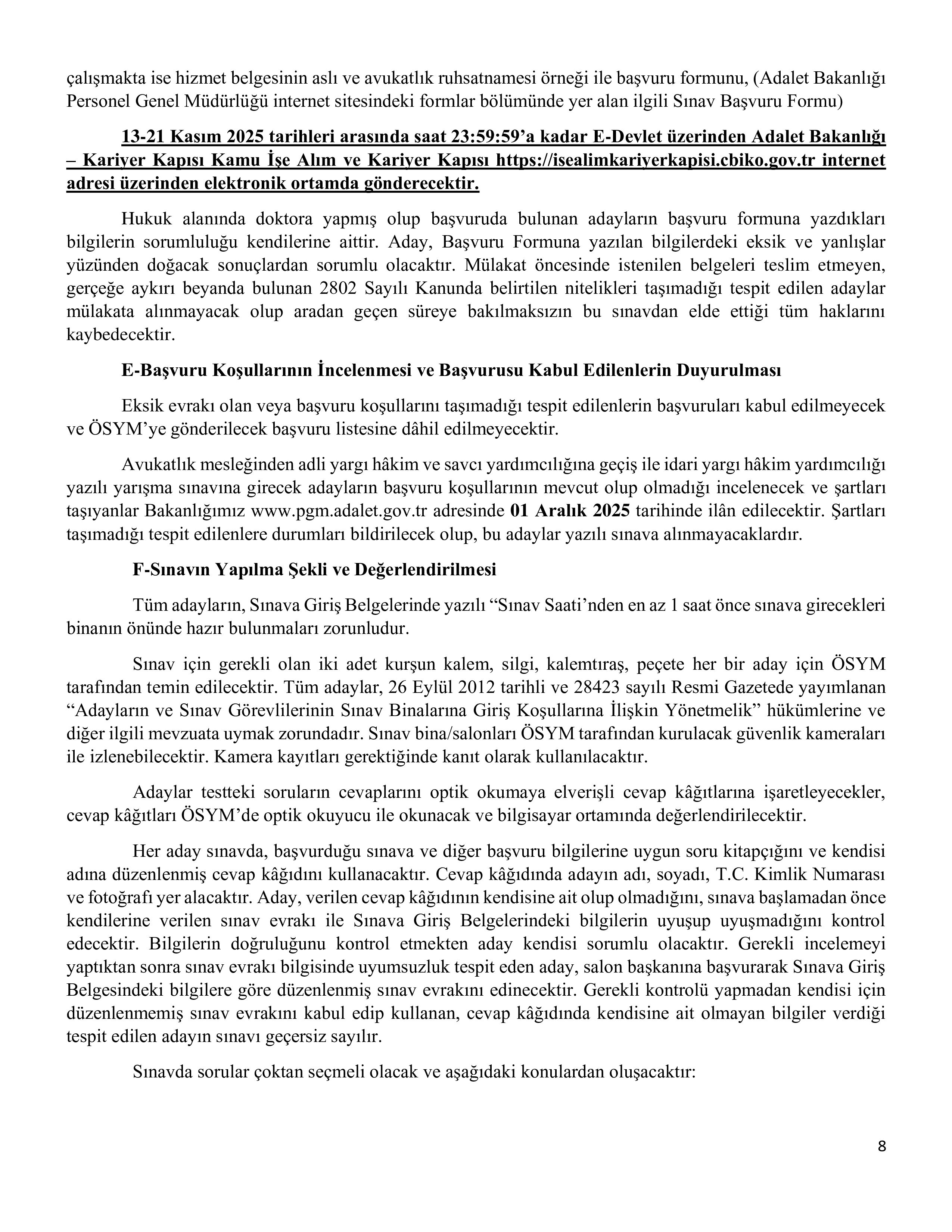 ADALET BAKANLIĞI 1.000 HÂKİM VE SAVCI YARDIMCISI ALINACAKTIR. ( 4 Kasım - 11 Kasım) İlan İçeriği Sayfa 8
