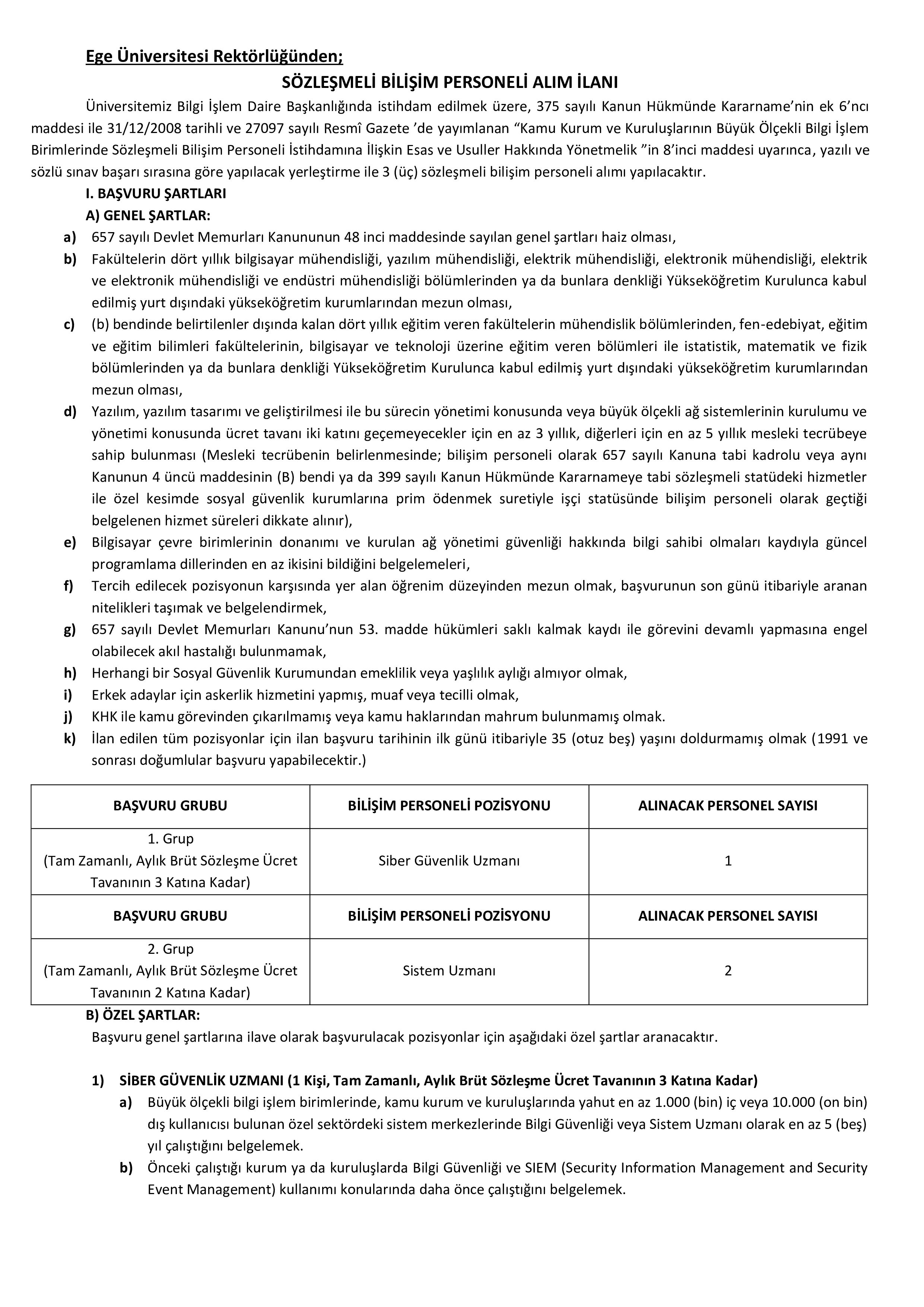 EGE ÜNİVERSİTESİ 3 SÖZLEŞMELİ PERSONEL ALACAK ( 15 Mayıs - 25 Mayıs) İlan İçeriği Sayfa 1