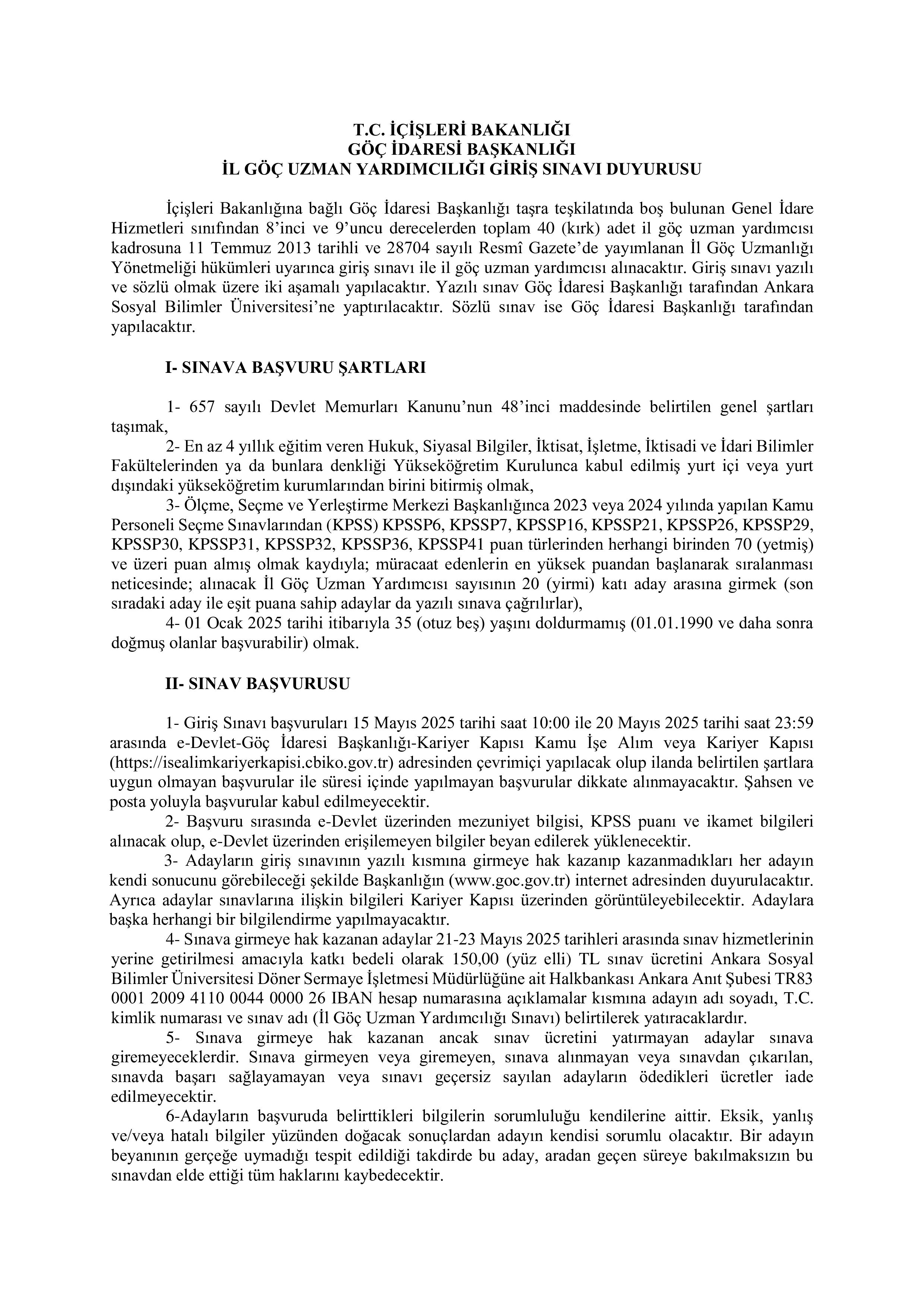GÖÇ İDARESİ GENEL MÜDÜRLÜĞÜ 40 İL GÖÇ UZMAN YARDIMCISI ALACAK ( 15 Mayıs - 20 Mayıs) İlan İçeriği Sayfa 1