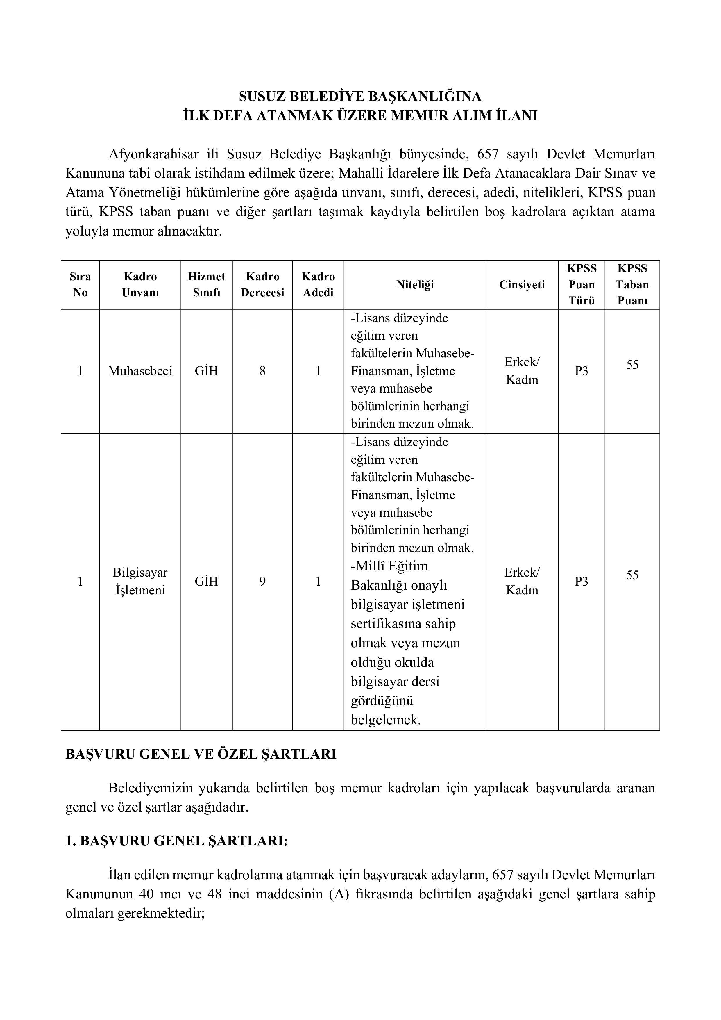 İlan İçeriği Sayfa 1 SUSUZ (AFYONKARAHİSAR) BELEDİYE BAŞKANLIĞI 2 MEMUR ALACAK ( 1 Haziran - 3 Haziran) İlan İçeriği Sayfa 1
