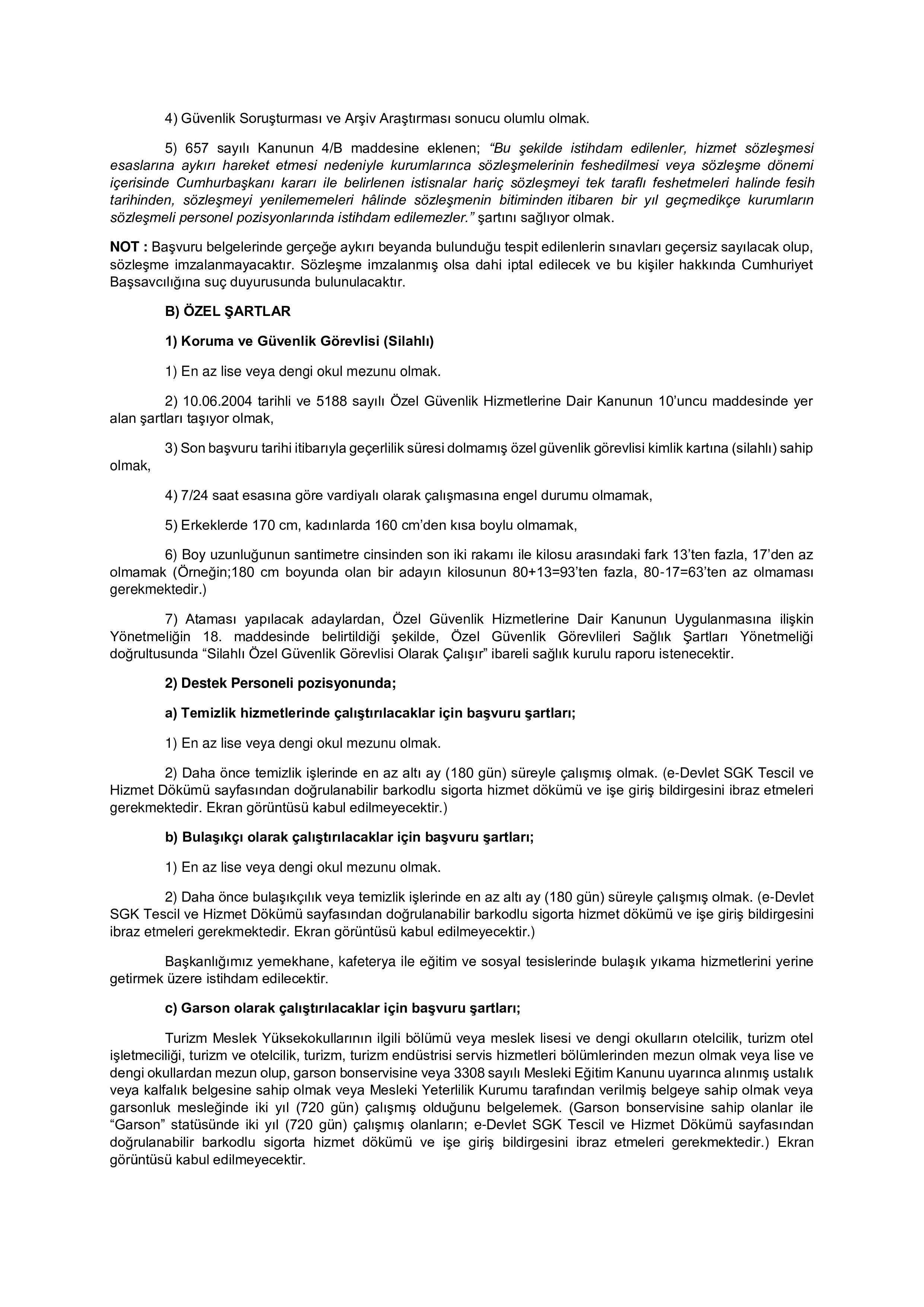 DANIŞTAY BAŞKANLIĞI KORUMA VE GÜVENLİK GÖREVLİSİ (SİLAHLI),AŞÇI (IZGARACI/KEBAPÇI, DÖNERCİ, AŞÇI, PİDECİ), GARSON, TEMİZLİK HİZMETLİSİ, BULAŞÇIKCI 31 SÖZLEŞMELİ PERSONEL ALACAK ( 16 Şubat - 25 Şubat) İlan İçeriği Sayfa 2