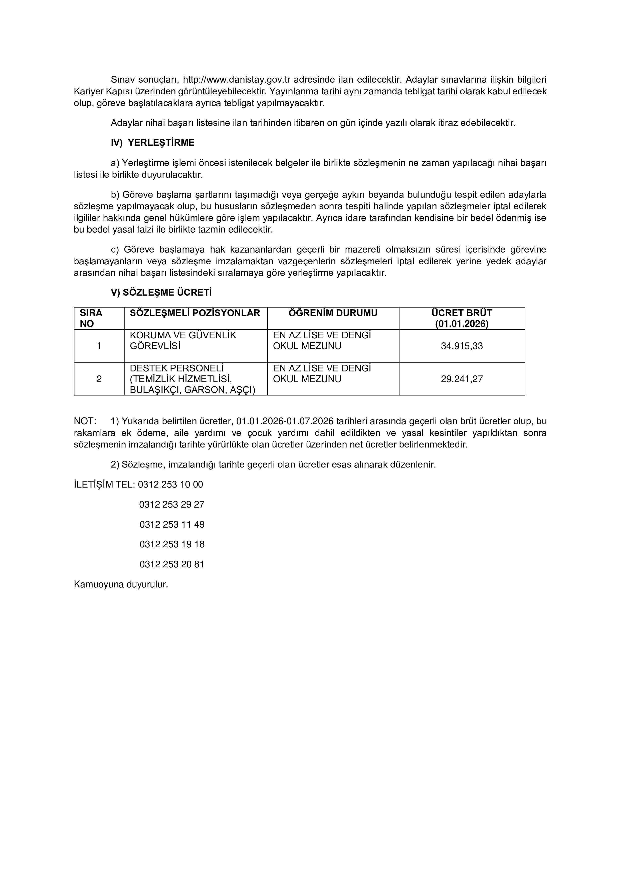 DANIŞTAY BAŞKANLIĞI KORUMA VE GÜVENLİK GÖREVLİSİ (SİLAHLI),AŞÇI (IZGARACI/KEBAPÇI, DÖNERCİ, AŞÇI, PİDECİ), GARSON, TEMİZLİK HİZMETLİSİ, BULAŞÇIKCI 31 SÖZLEŞMELİ PERSONEL ALACAK ( 16 Şubat - 25 Şubat) İlan İçeriği Sayfa 5