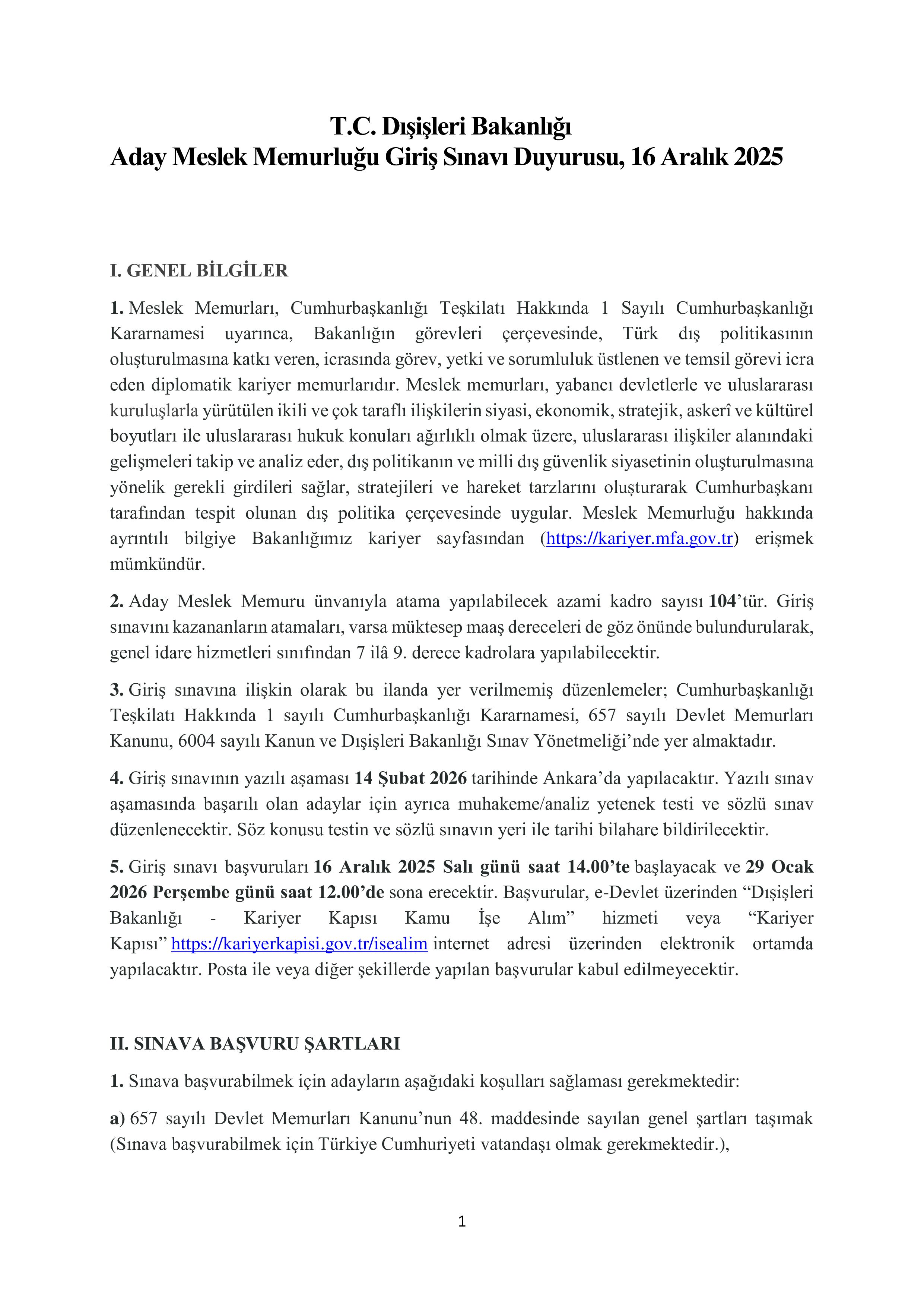 DIŞİŞLERİ BAKANLIĞI 74 ADAY KONSOLOSLUK VE İHTİSAS MEMURU ALACAK ( 16 Aralık - 12 Ocak) İlan İçeriği Sayfa 1