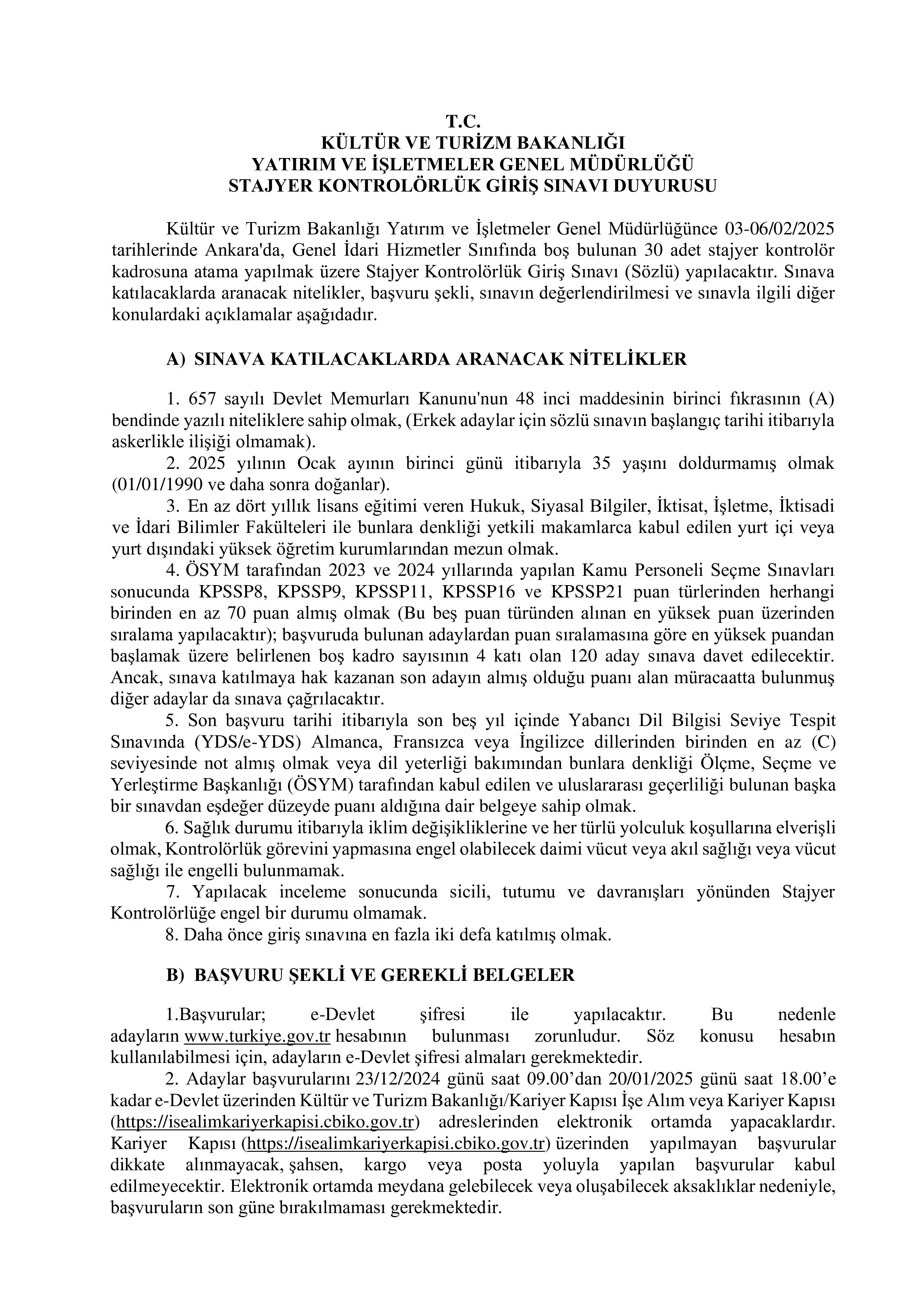 KÜLTÜR VE TURİZM BAKANLIĞI 30 STAJYER KONTROLÖR ALACAK ( 3 Şubat - 6 Şubat) İlan İçeriği Sayfa 1