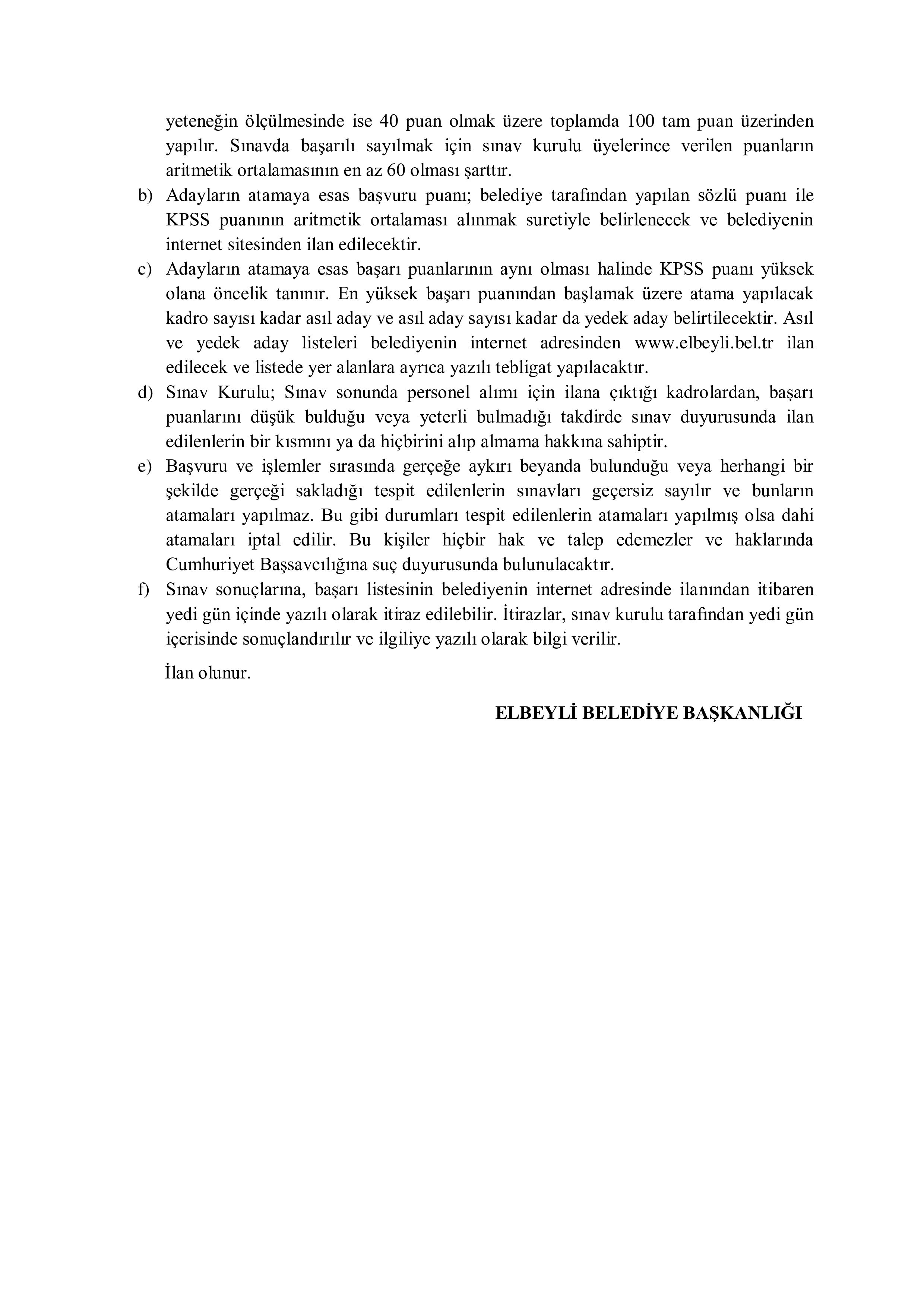 İlan İçeriği Sayfa 4 ELBEYLİ (KİLİS) BELEDİYE BAŞKANLIĞI 1 MEMUR ALACAK ( 21 Temmuz - 24 Temmuz) İlan İçeriği Sayfa 4
