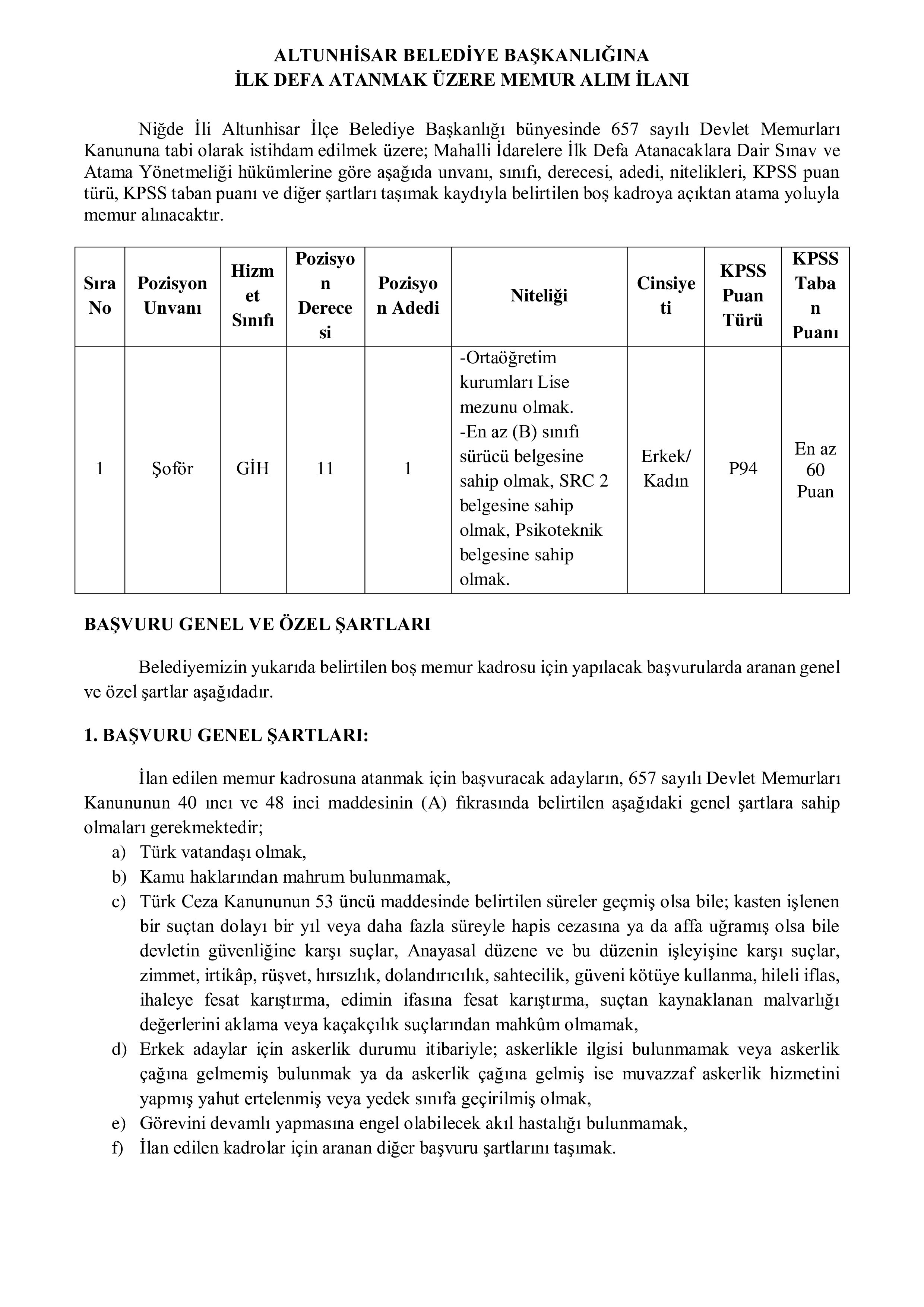 ALTUNHİSAR BELEDİYE BAŞKANLIĞI 1 ŞOFÖR ALACAK ( 27 Haziran - 27 Haziran) İlan İçeriği Sayfa 1