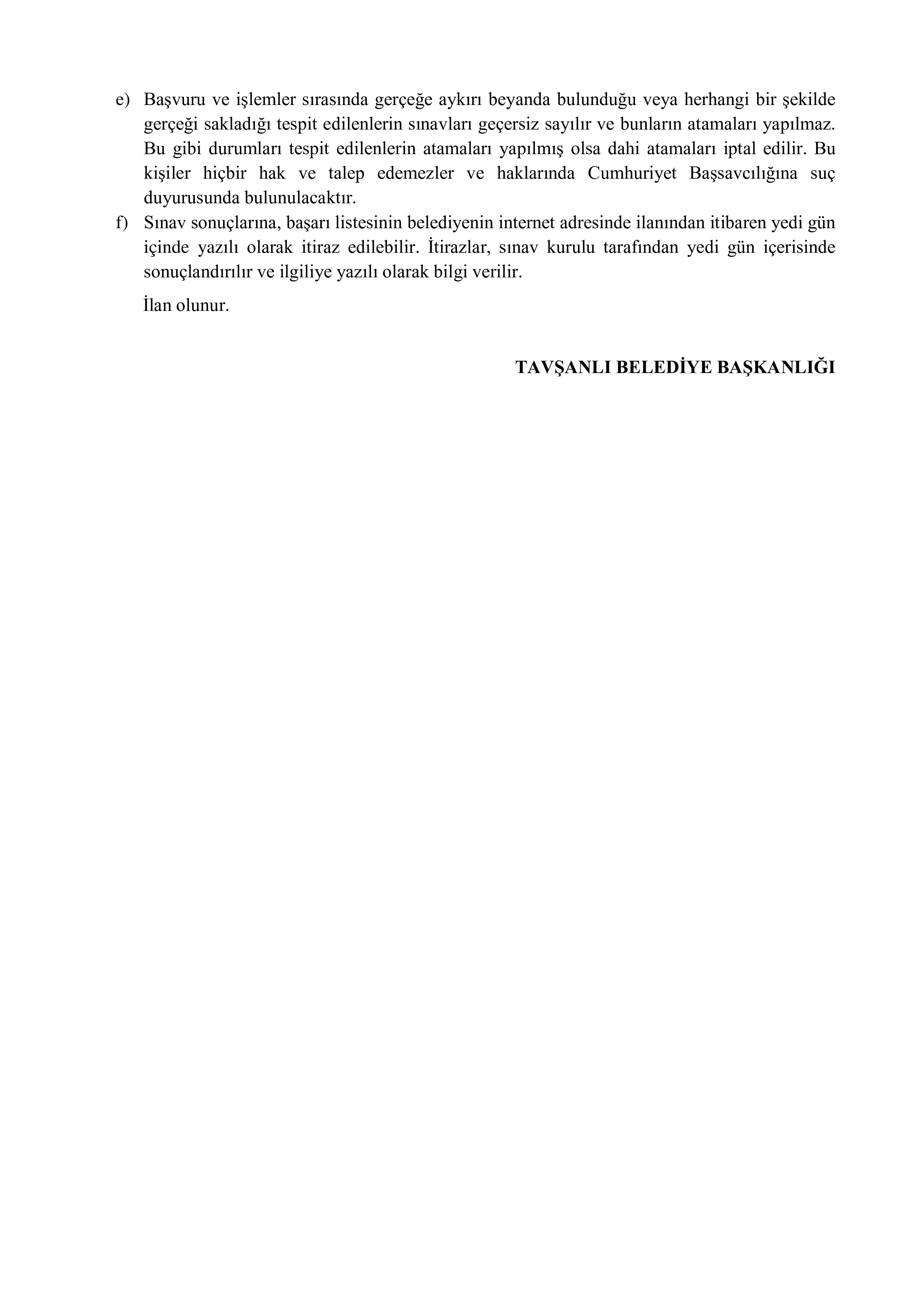 İlan İçeriği Sayfa 4 TAVŞANLI (KÜTAHYA) BELEDİYE BAŞKANLIĞI 1 MEMUR ALACAK ( 1 Haziran - 5 Haziran) İlan İçeriği Sayfa 4