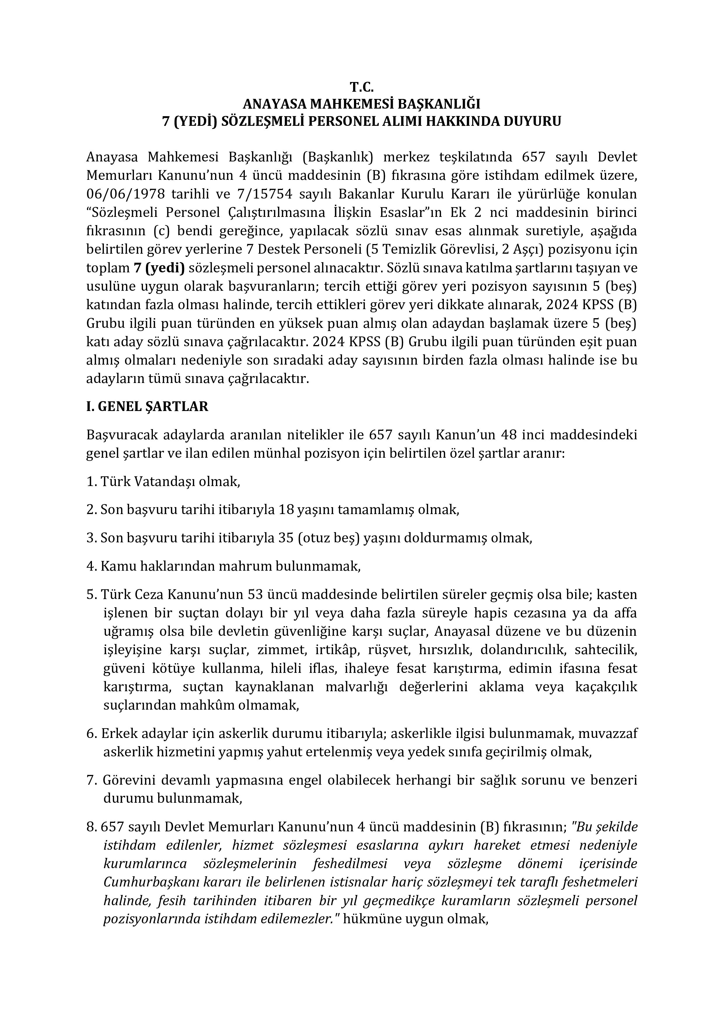 İlan İçeriği Sayfa 1 ANAYASA MAHKEMESİ BAŞKANLIĞI 7 SÖZLEŞMELİ PERSONEL ALACAK ( 17 Şubat - 24 Şubat) İlan İçeriği Sayfa 1