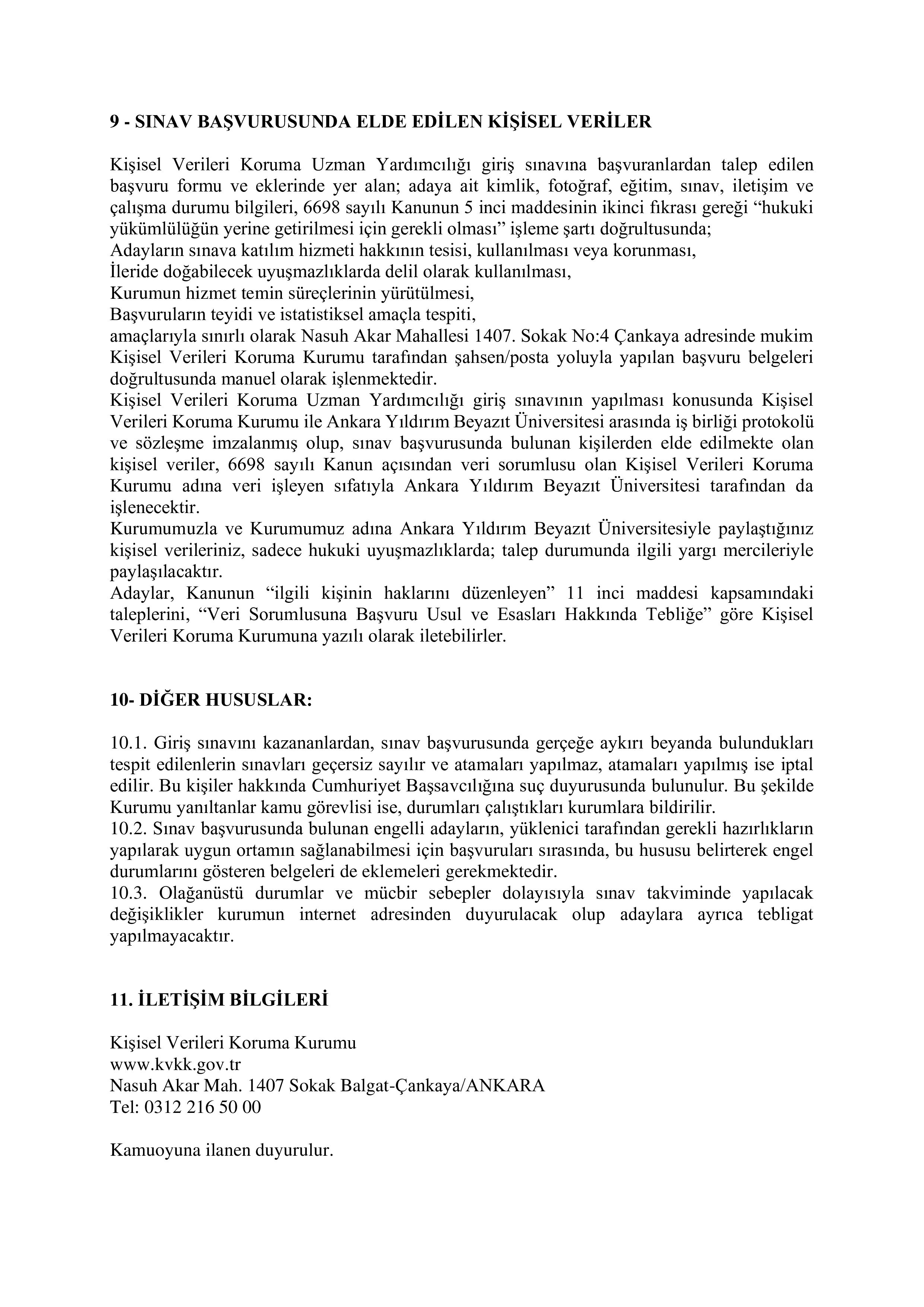 İlan İçeriği Sayfa 6 KİŞİSEL VERİLERİ KORUMA KURUMU 34 KİŞİSEL VERİLERİ KORUMA UZMAN YARDIMCISI ALACAK ( 23 Şubat - 5 Nisan) İlan İçeriği Sayfa 6