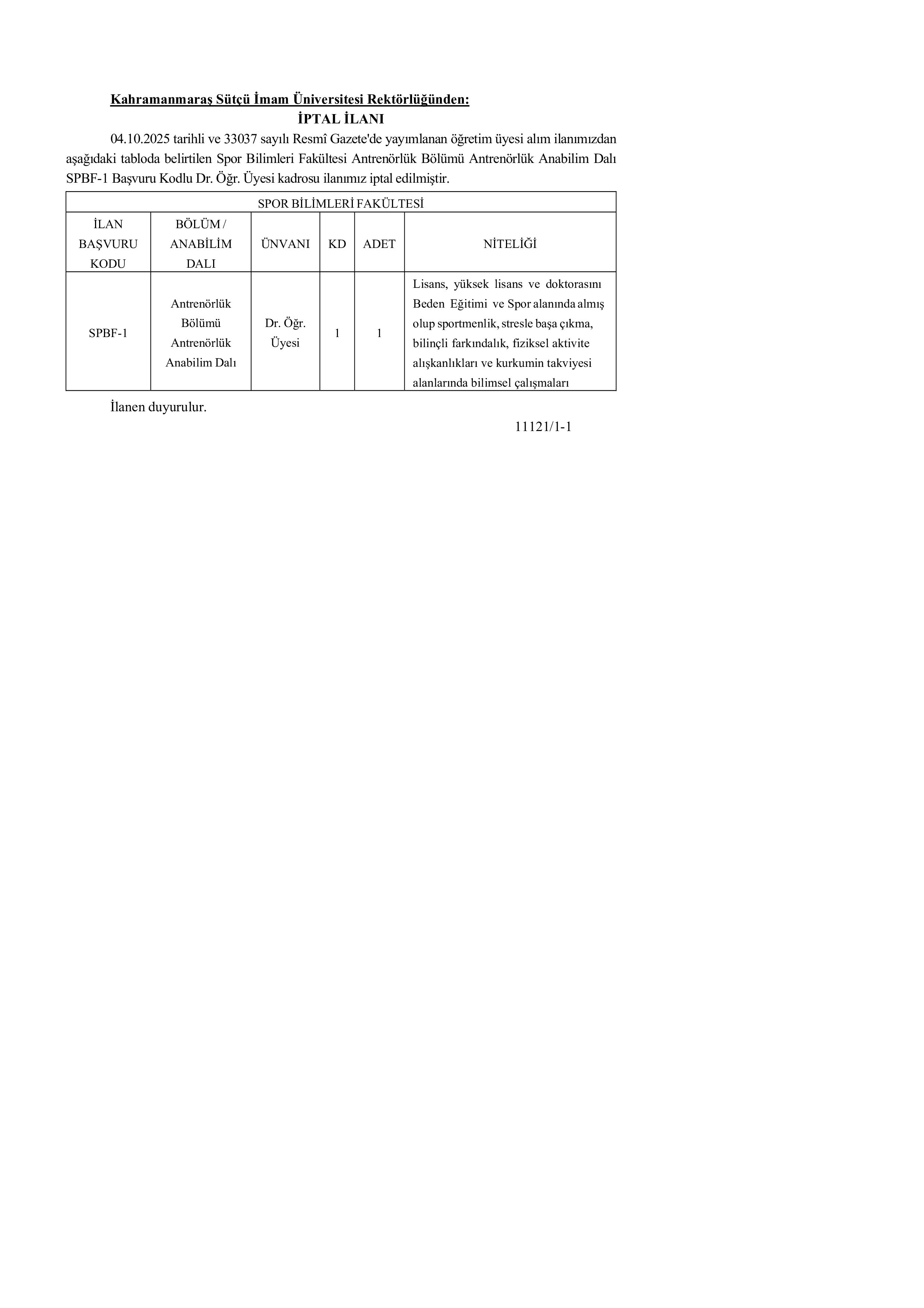 KAHRAMANMARAŞ SÜTÇÜ İMAM ÜNİVERSİTESİ İPTAL İLANI ( 17 Ekim - 18 Ekim) İlan İçeriği Sayfa 1