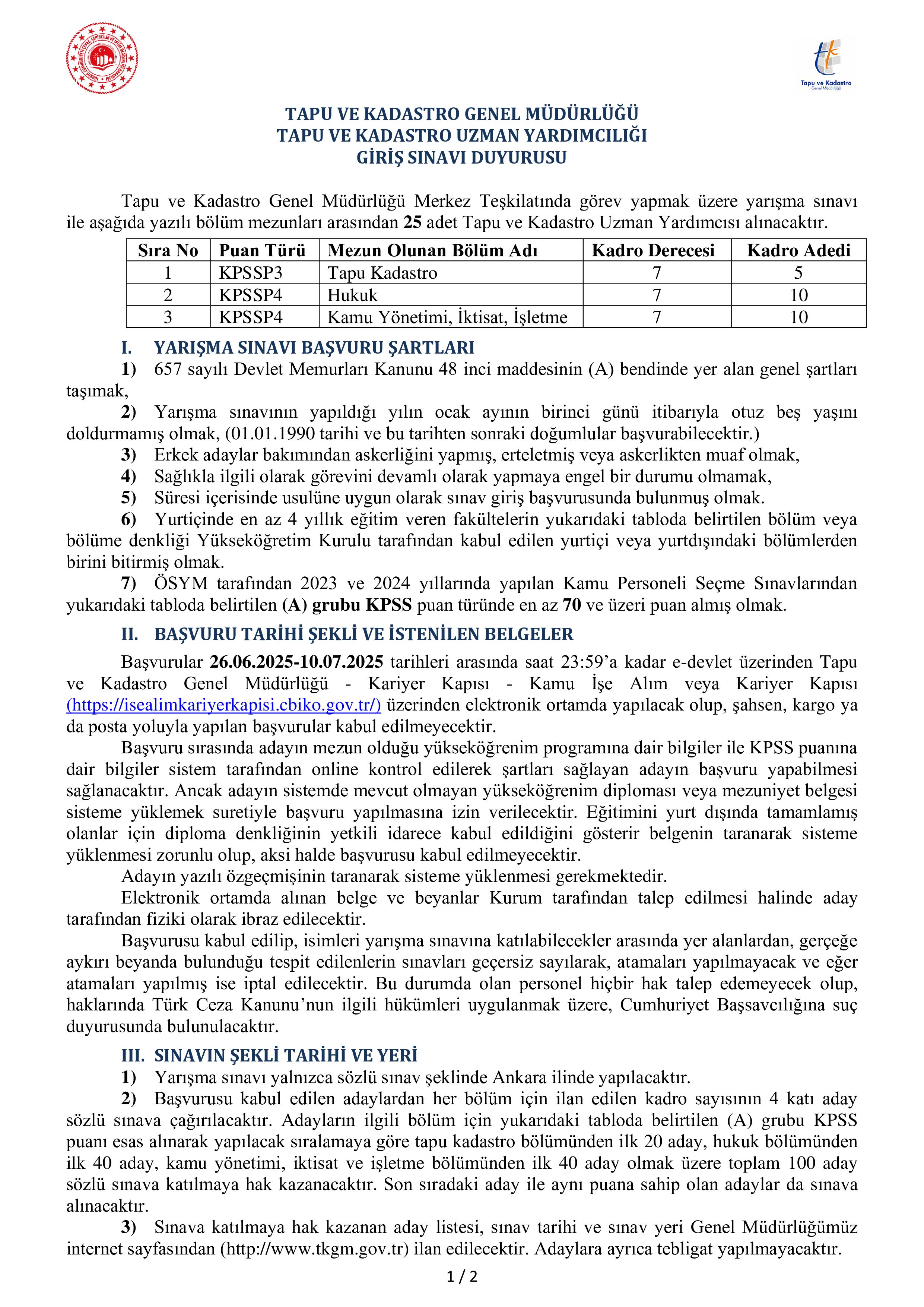 TAPU VE KADASTRO GENEL MÜDÜRLÜĞÜ 25 TAPU VE KADASTRO UZMAN YARDIMCISI ALACAK ( 26 Haziran - 10 Temmuz) İlan İçeriği Sayfa 1