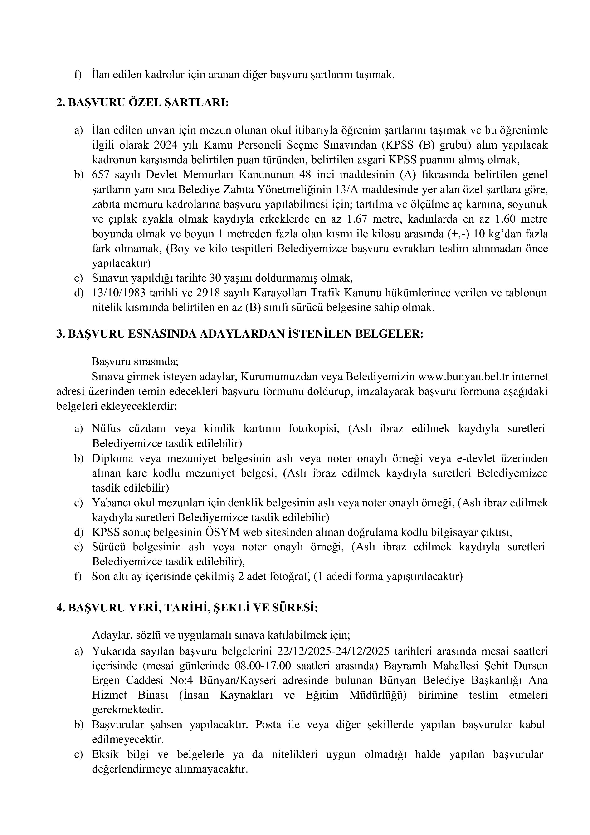 İlan İçeriği Sayfa 2 BÜNYAN BELEDİYE BAŞKANLIĞI 2 ZABITA MEMURU ALACAK ( 22 Aralık - 24 Aralık) İlan İçeriği Sayfa 2