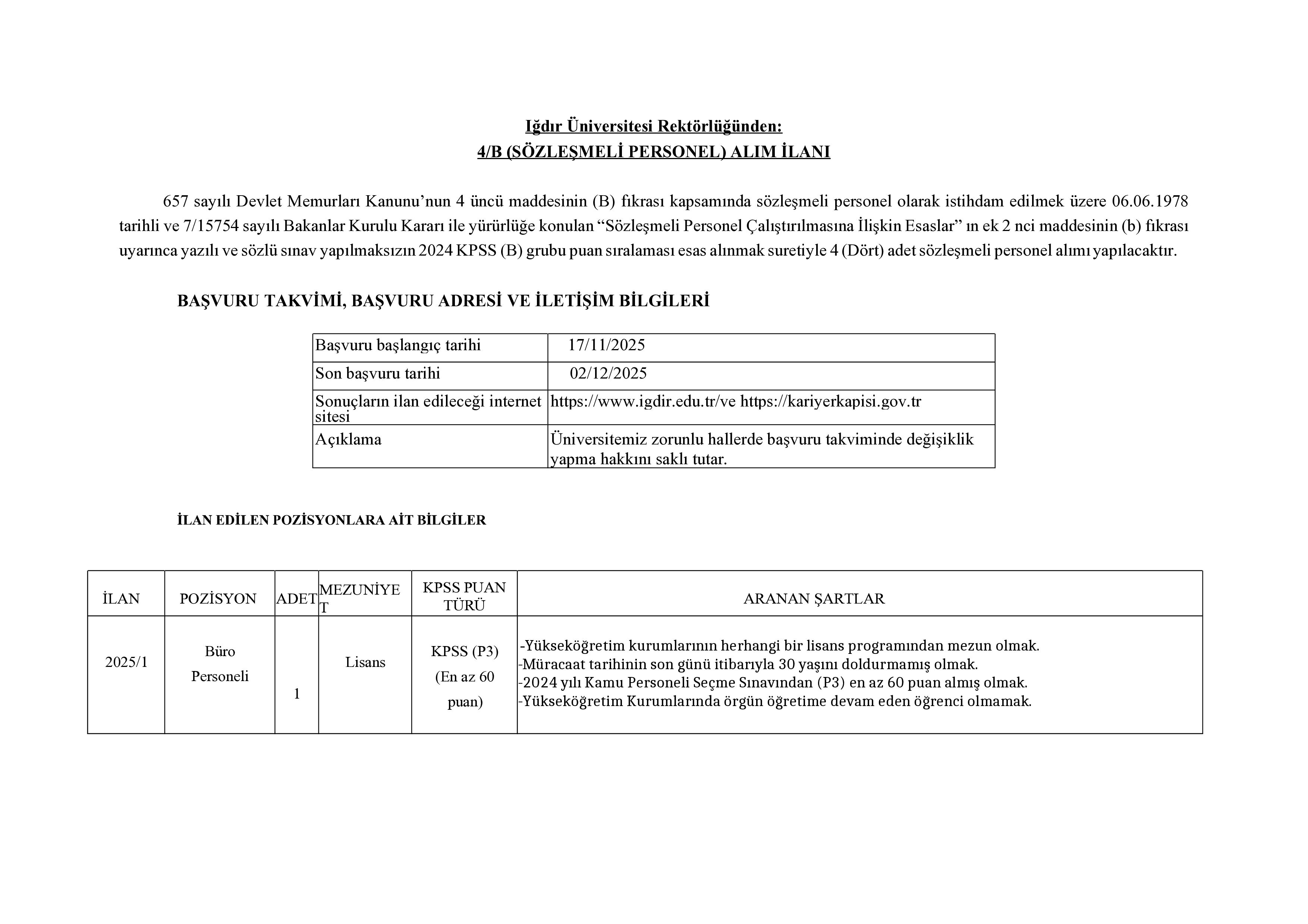 İlan İçeriği Sayfa 1 IĞDIR ÜNİVERSİTESİ 4 SÖZLEŞMELİ PERSONEL ALACAK ( 17 Kasım - 2 Aralık) İlan İçeriği Sayfa 1
