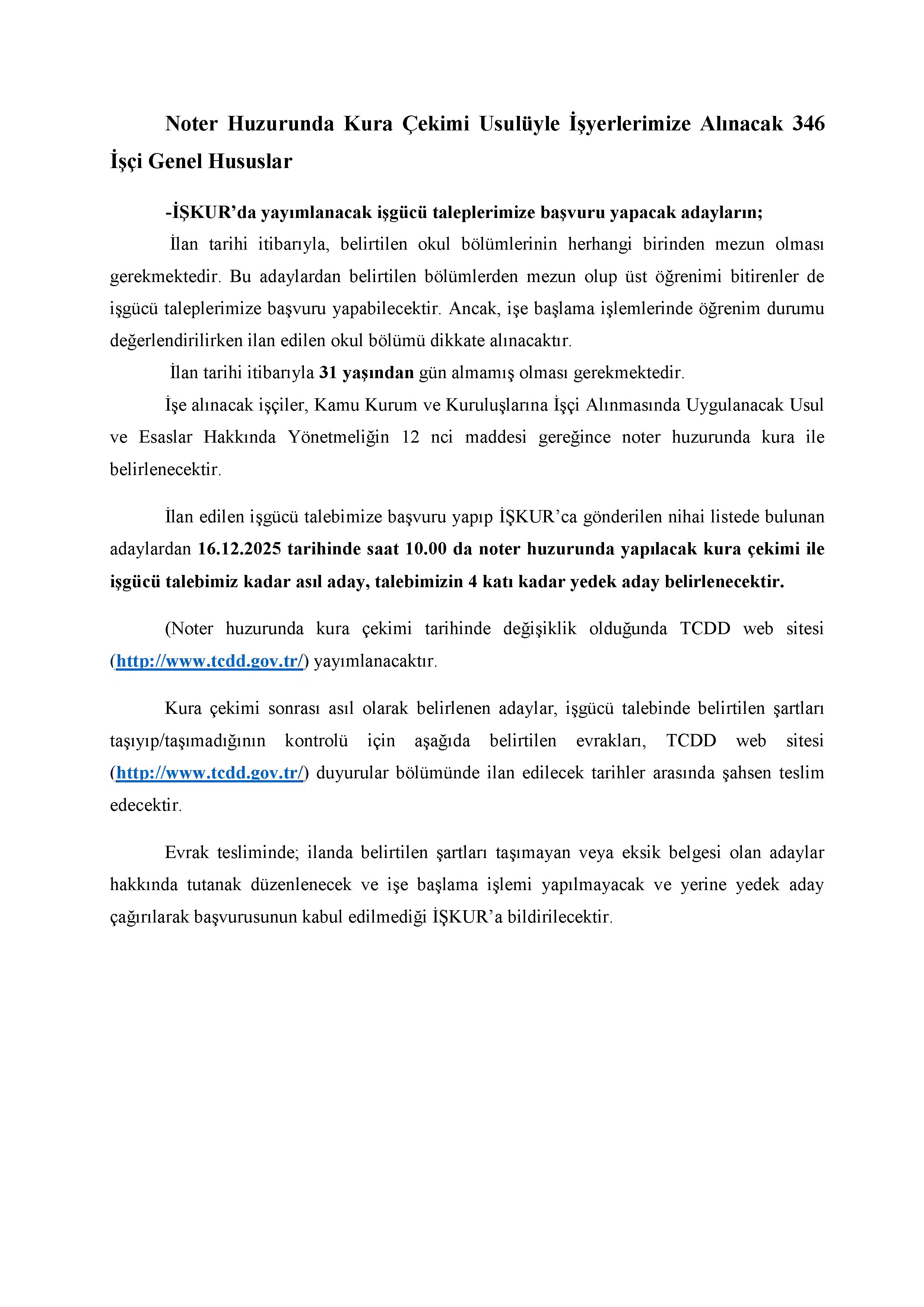İlan İçeriği Sayfa 4 T.C.DEVLET DEMİRYOLLARI İŞLETMESİ GENEL MÜDÜRLÜĞÜ 780 SüREKLİ İŞÇİ ALACAK ( 17 Kasım - 21 Kasım) İlan İçeriği Sayfa 4