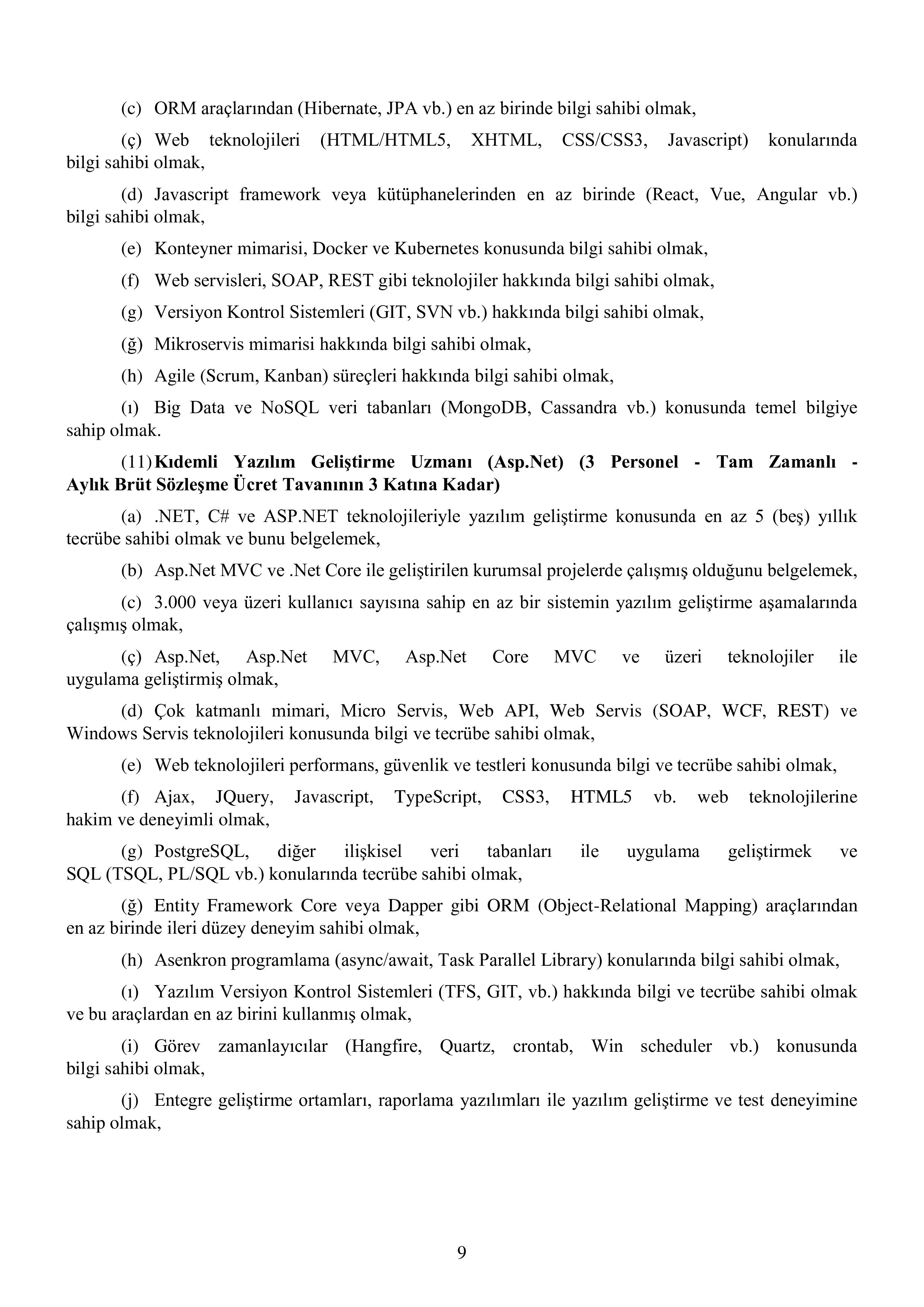 MİLLİ SAVUNMA BAKANLIĞI MİLLÎ SAVUNMA BAKANLIĞI SÖZLEŞMELİ BİLİŞİM PERSONELİ TEMİNİ ( 17 Nisan - 4 Mayıs) İlan İçeriği Sayfa 10
