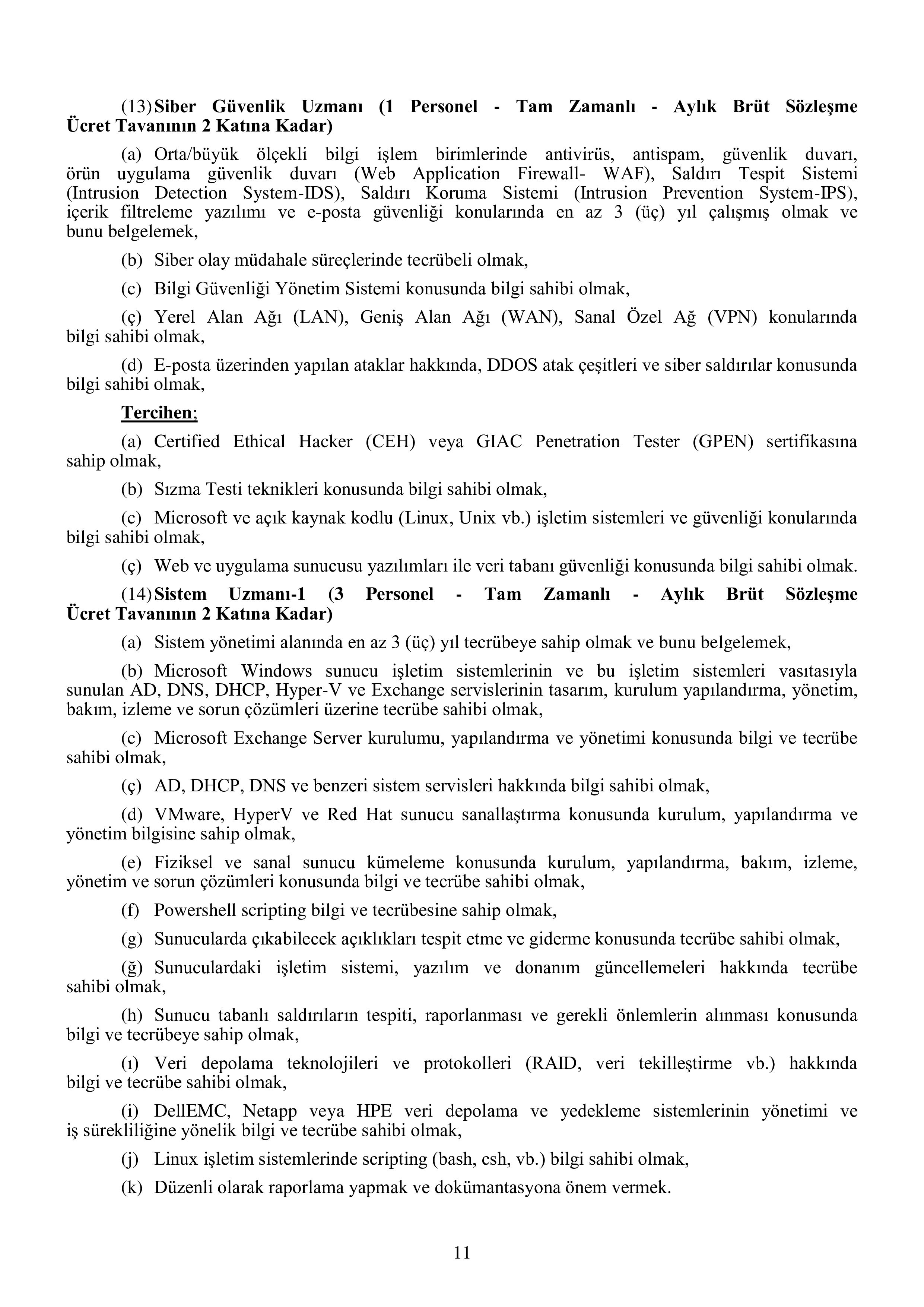 MİLLİ SAVUNMA BAKANLIĞI MİLLÎ SAVUNMA BAKANLIĞI SÖZLEŞMELİ BİLİŞİM PERSONELİ TEMİNİ ( 17 Nisan - 4 Mayıs) İlan İçeriği Sayfa 12