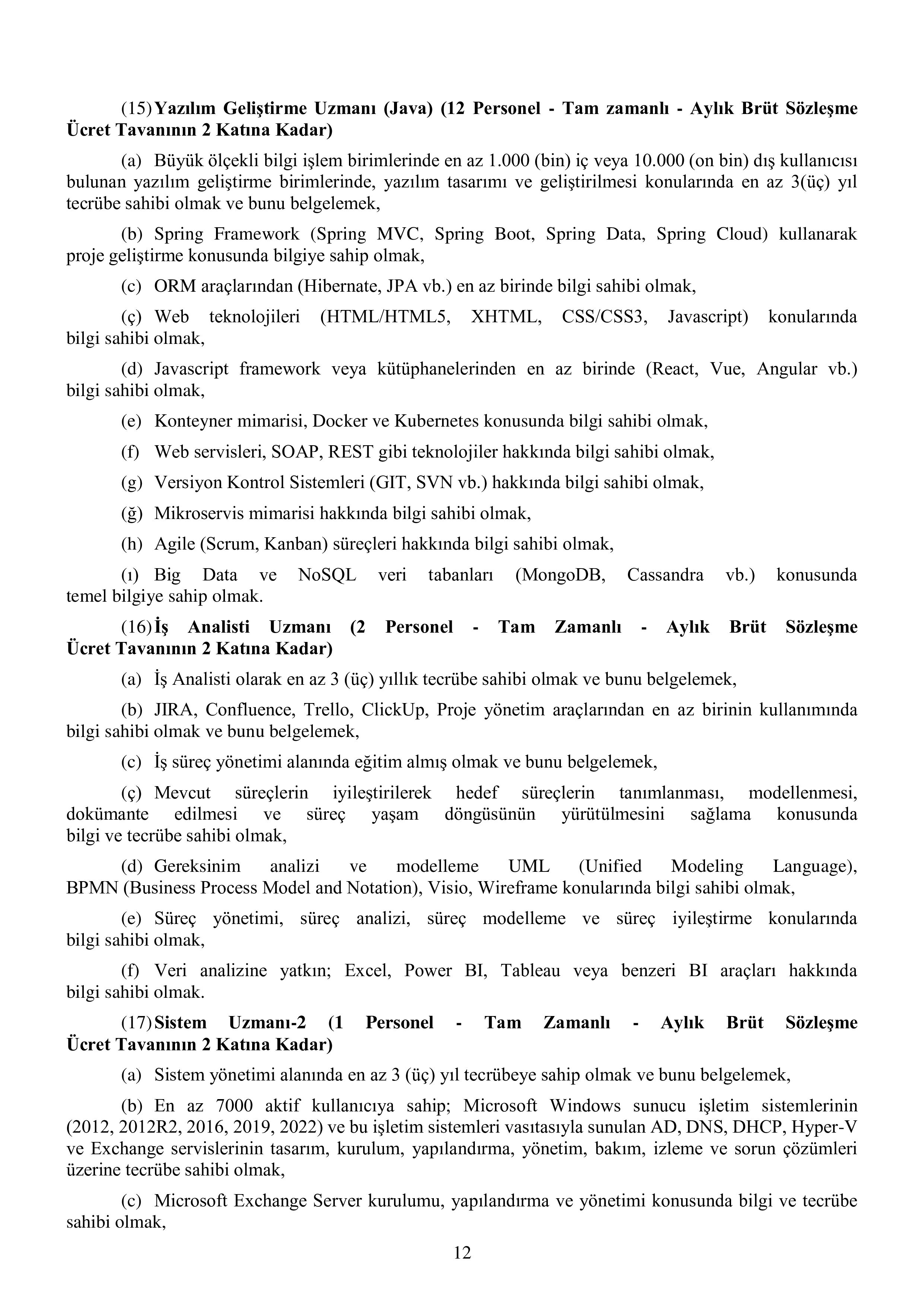 MİLLİ SAVUNMA BAKANLIĞI MİLLÎ SAVUNMA BAKANLIĞI SÖZLEŞMELİ BİLİŞİM PERSONELİ TEMİNİ ( 17 Nisan - 4 Mayıs) İlan İçeriği Sayfa 13