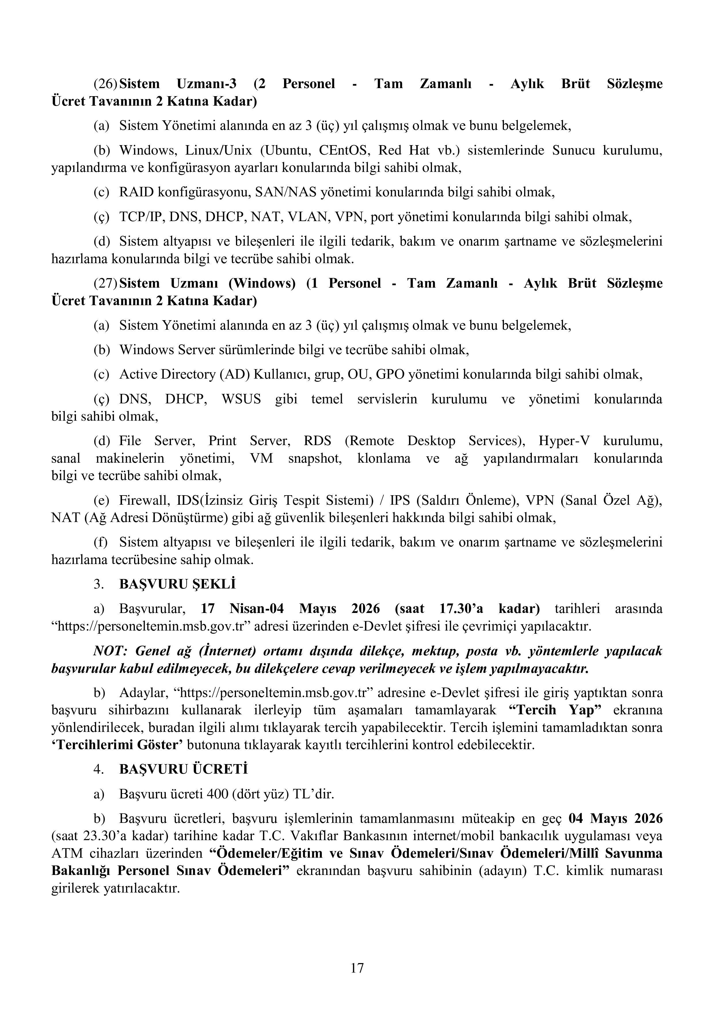 MİLLİ SAVUNMA BAKANLIĞI MİLLÎ SAVUNMA BAKANLIĞI SÖZLEŞMELİ BİLİŞİM PERSONELİ TEMİNİ ( 17 Nisan - 4 Mayıs) İlan İçeriği Sayfa 18