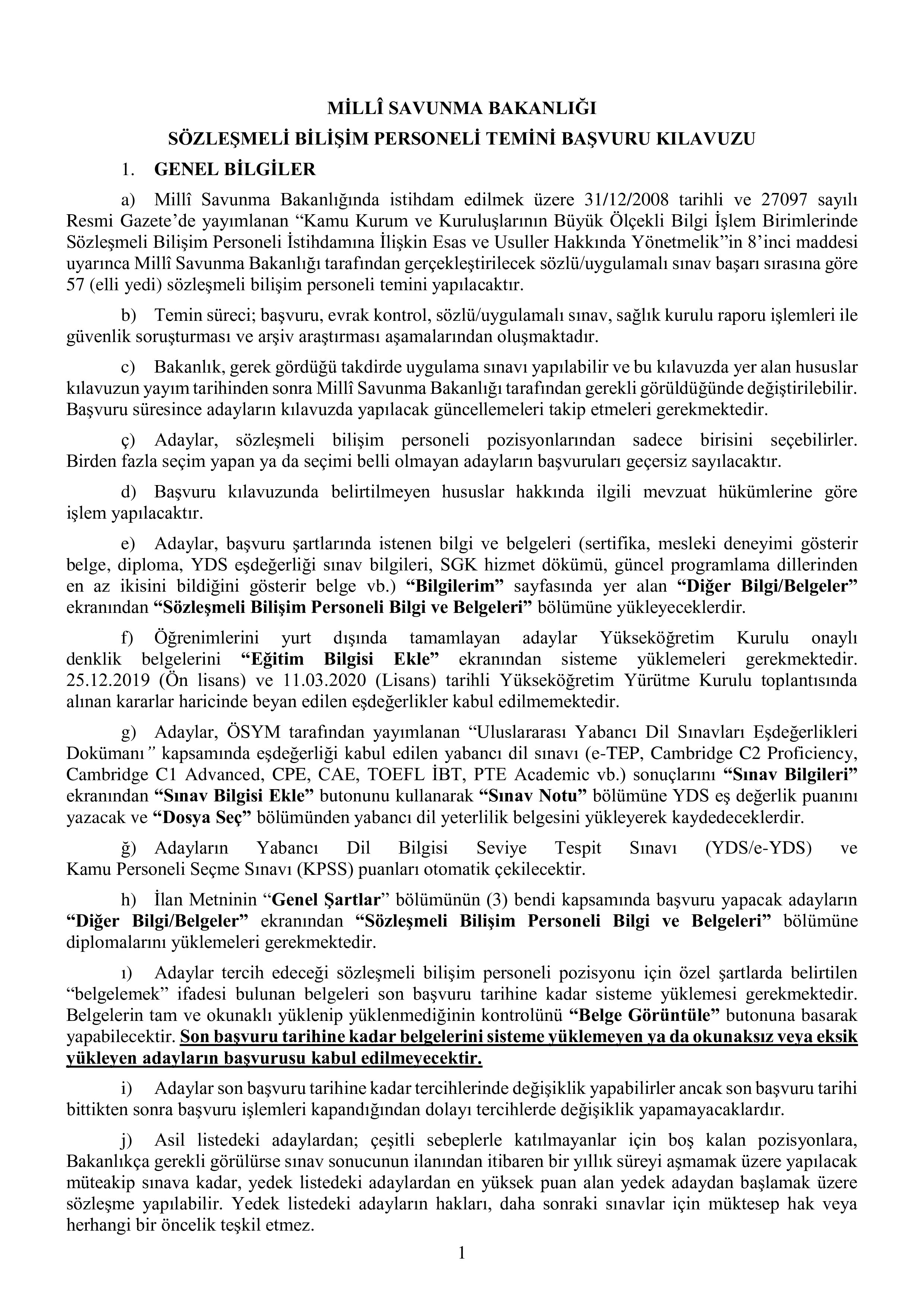 MİLLİ SAVUNMA BAKANLIĞI MİLLÎ SAVUNMA BAKANLIĞI SÖZLEŞMELİ BİLİŞİM PERSONELİ TEMİNİ ( 17 Nisan - 4 Mayıs) İlan İçeriği Sayfa 2