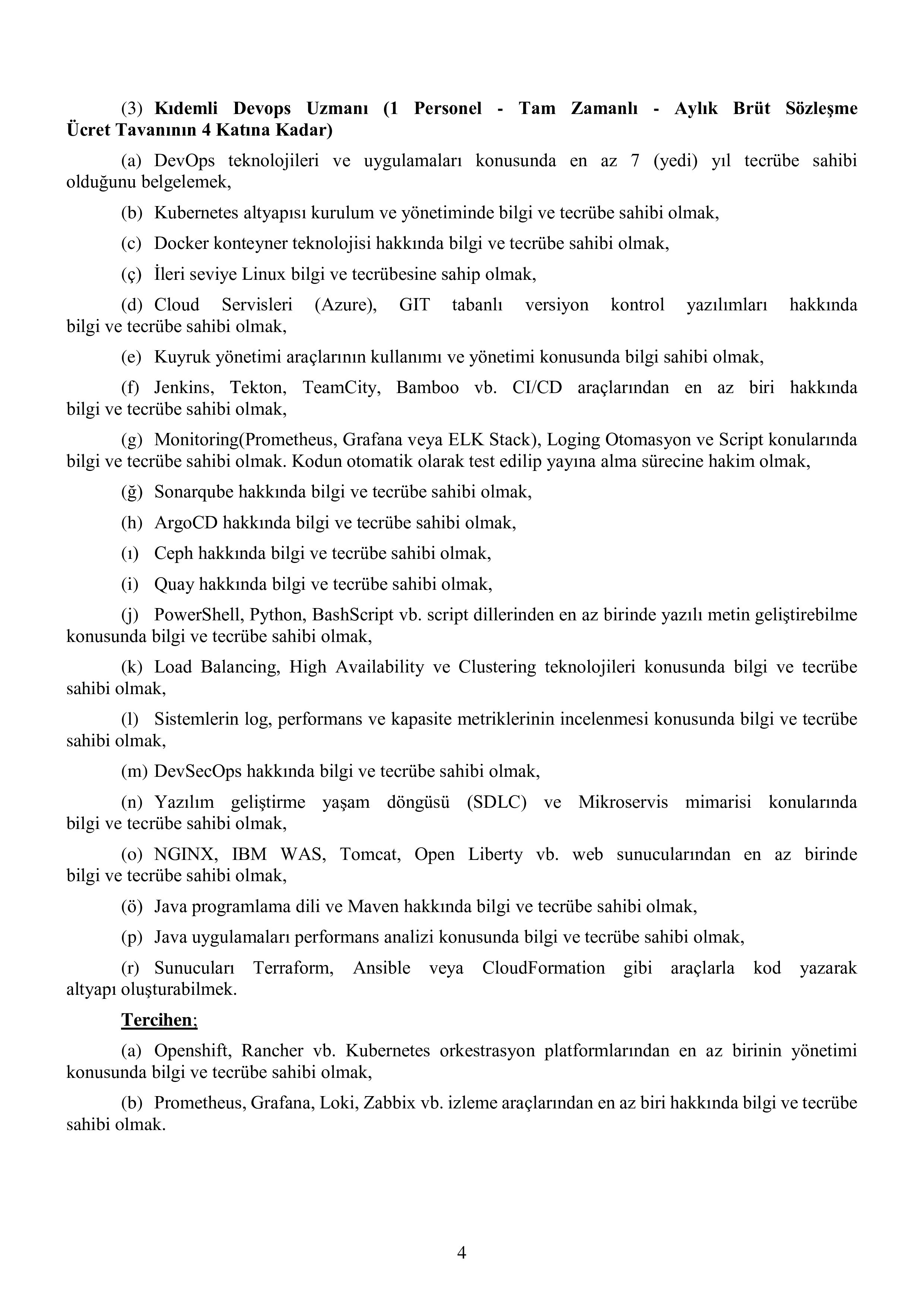MİLLİ SAVUNMA BAKANLIĞI MİLLÎ SAVUNMA BAKANLIĞI SÖZLEŞMELİ BİLİŞİM PERSONELİ TEMİNİ ( 17 Nisan - 4 Mayıs) İlan İçeriği Sayfa 5