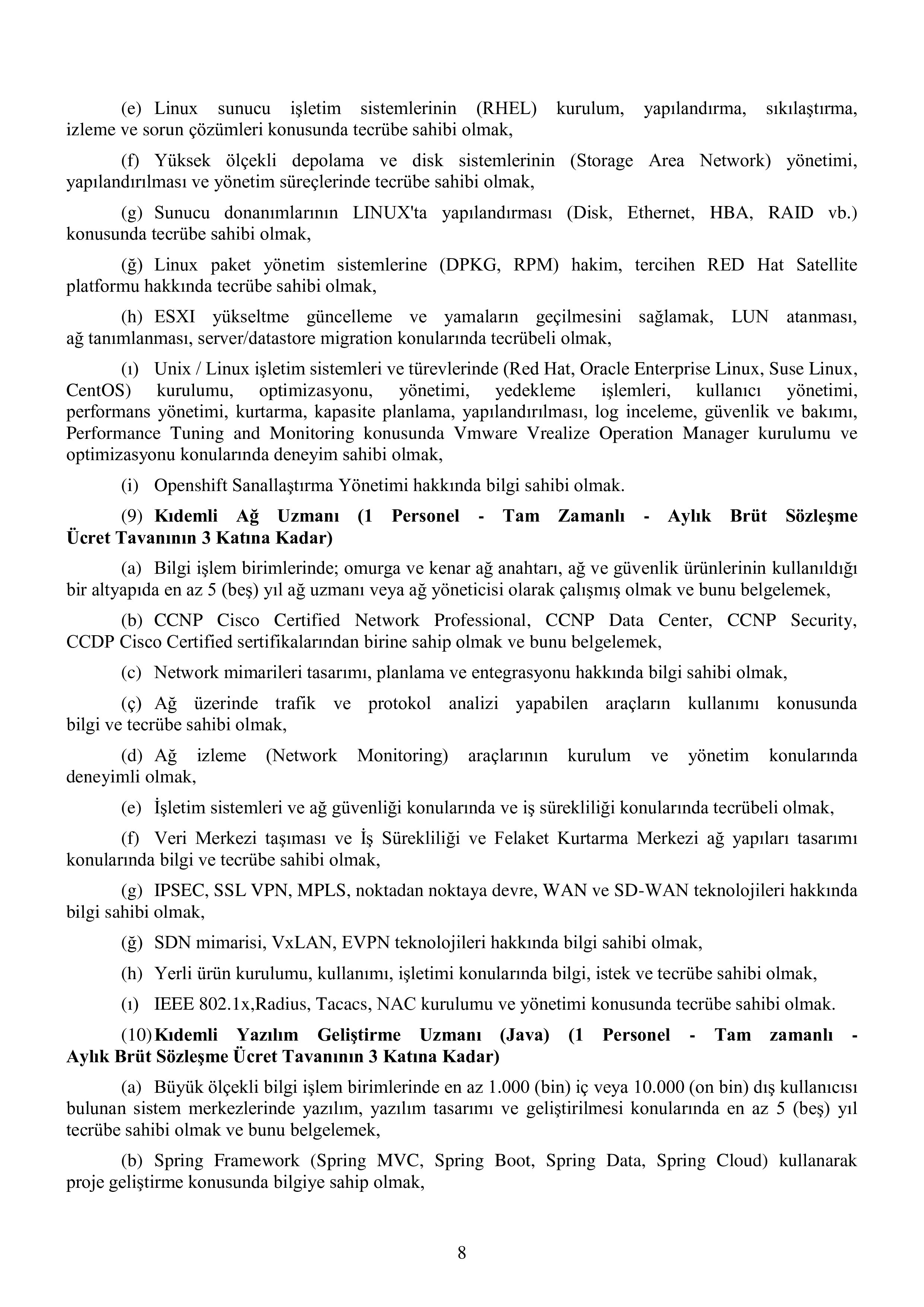 MİLLİ SAVUNMA BAKANLIĞI MİLLÎ SAVUNMA BAKANLIĞI SÖZLEŞMELİ BİLİŞİM PERSONELİ TEMİNİ ( 17 Nisan - 4 Mayıs) İlan İçeriği Sayfa 9