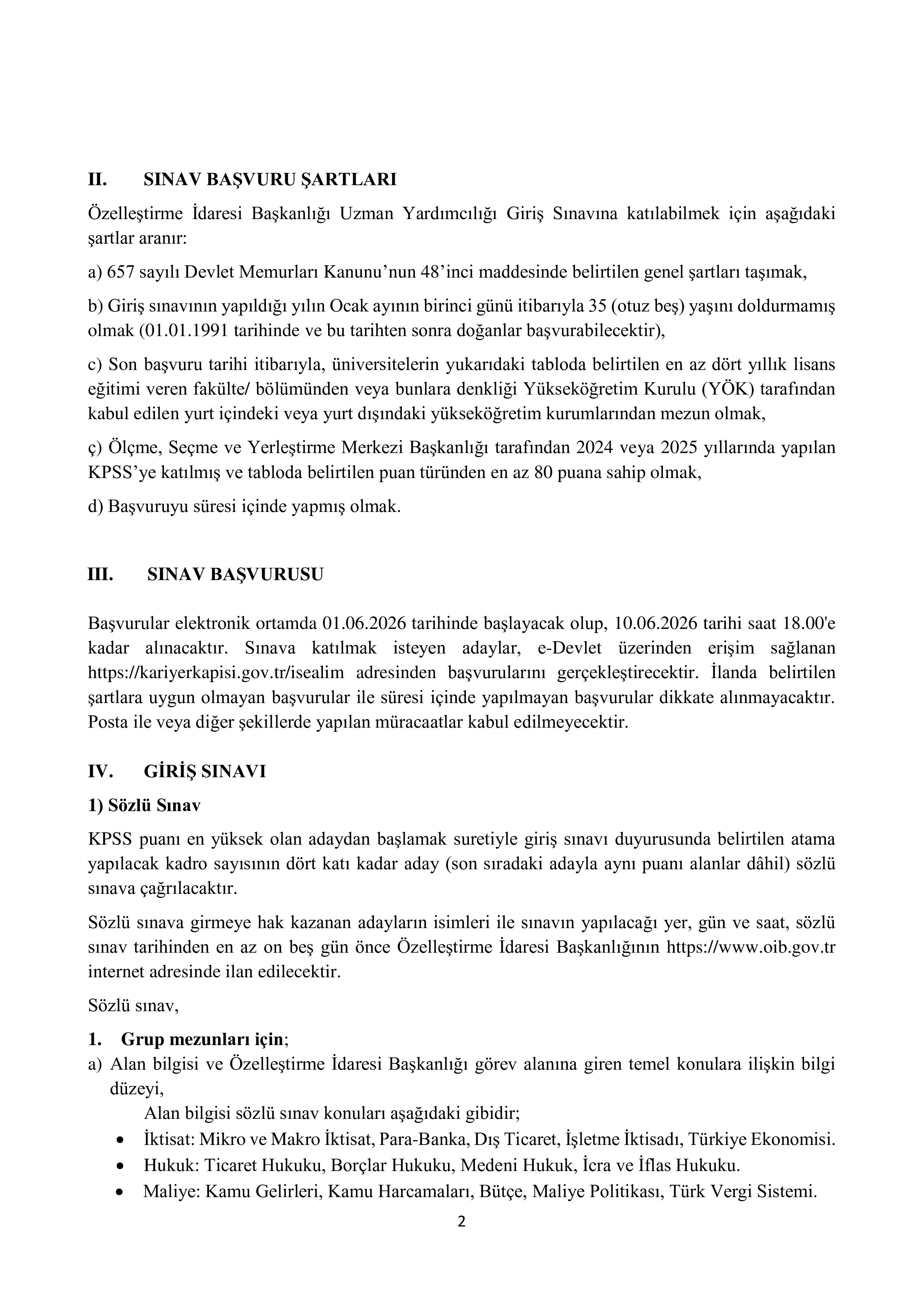 ÖZELLEŞTİRME İDARESİ BAŞKANLIĞI 10 ÖZELLEŞTİRME UZMAN YARDIMCISI ALACAK ( 1 Haziran - 10 Haziran) İlan İçeriği Sayfa 2