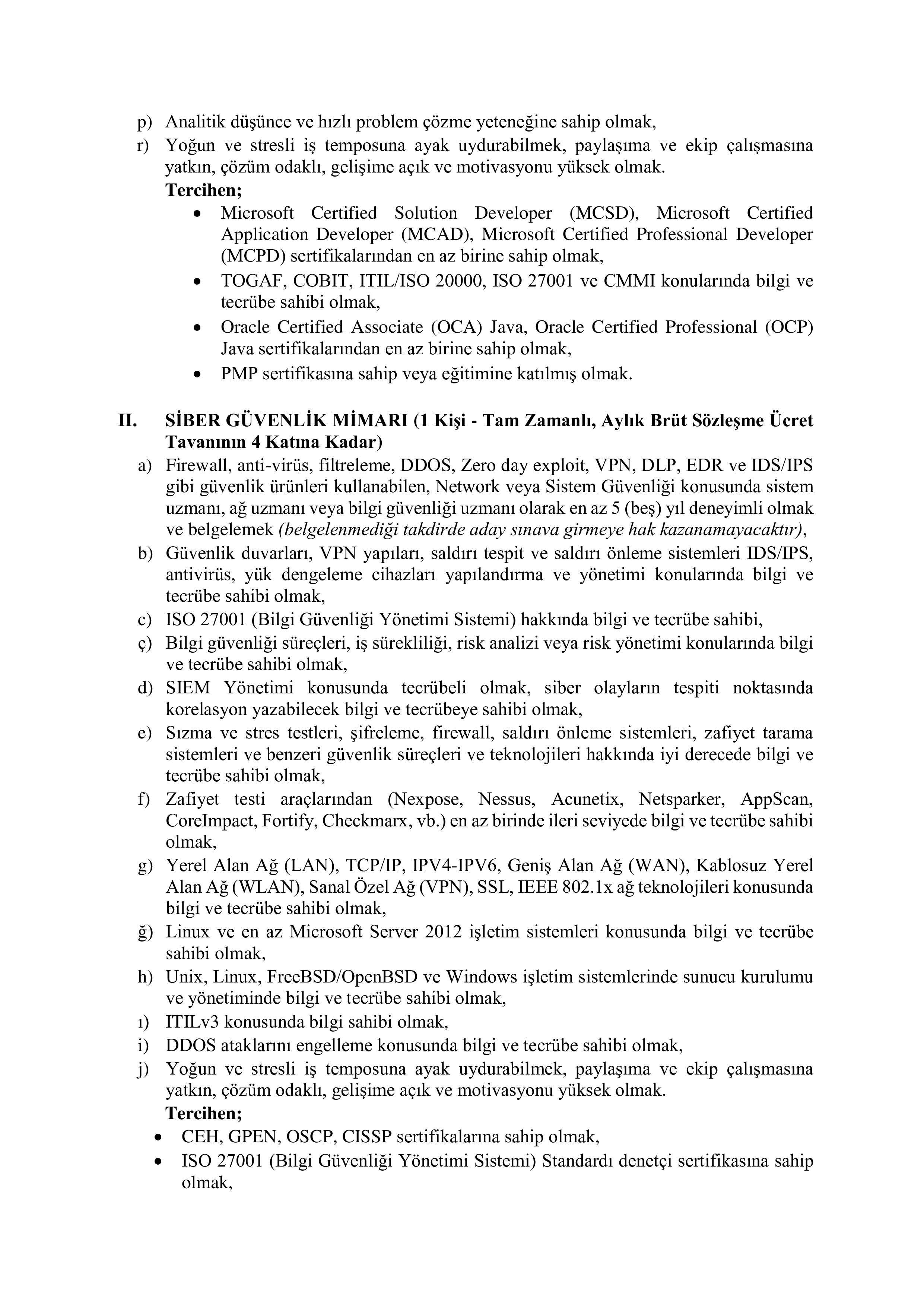 İlan İçeriği Sayfa 3 AİLE VE SOSYAL HİZMETLER BAKANLIĞI 24 SÖZLEŞMELİ BİLİŞİM PERSONELİ ALACAK ( 17 Şubat - 3 Mart) İlan İçeriği Sayfa 3
