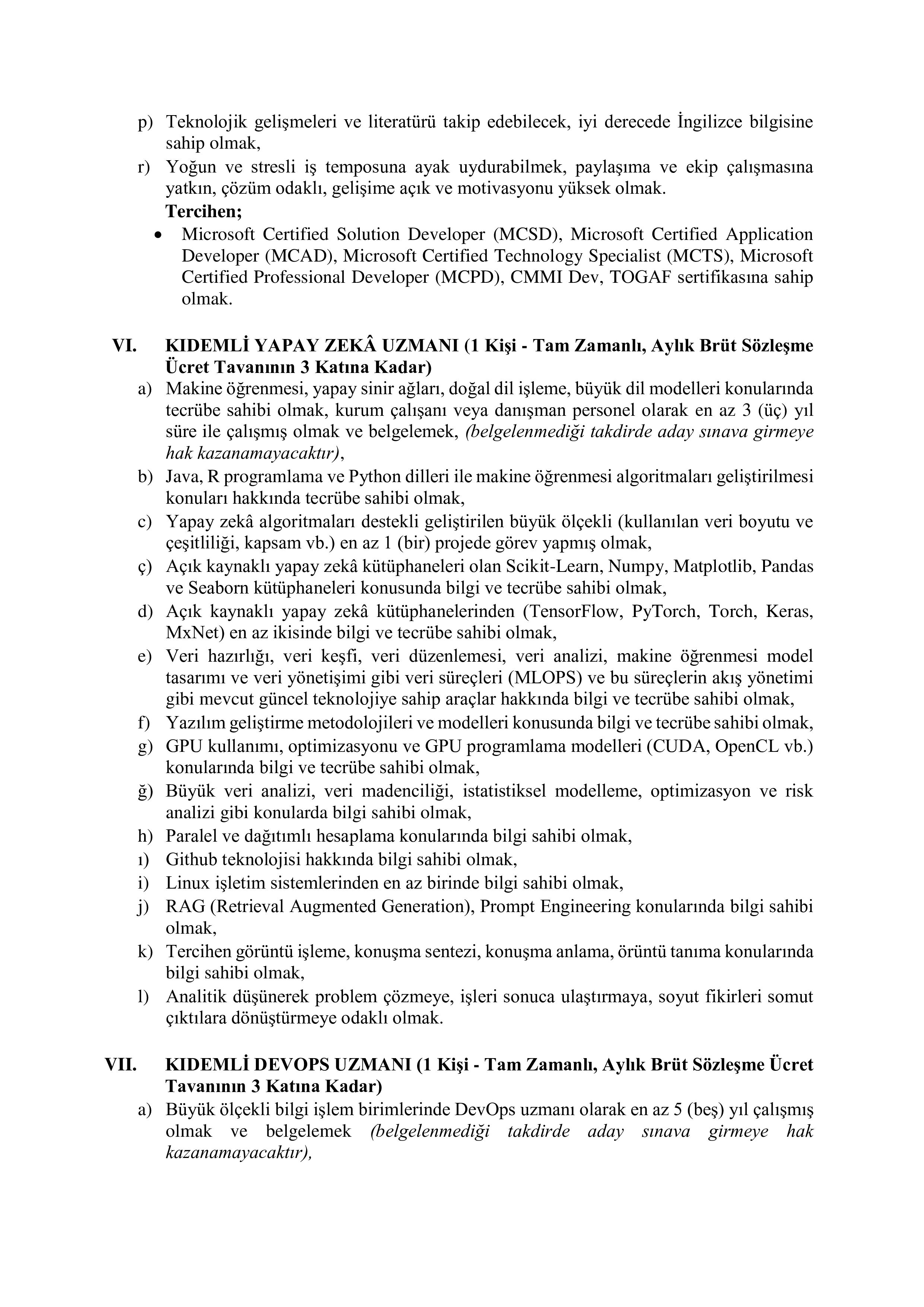 İlan İçeriği Sayfa 7 AİLE VE SOSYAL HİZMETLER BAKANLIĞI 24 SÖZLEŞMELİ BİLİŞİM PERSONELİ ALACAK ( 17 Şubat - 3 Mart) İlan İçeriği Sayfa 7