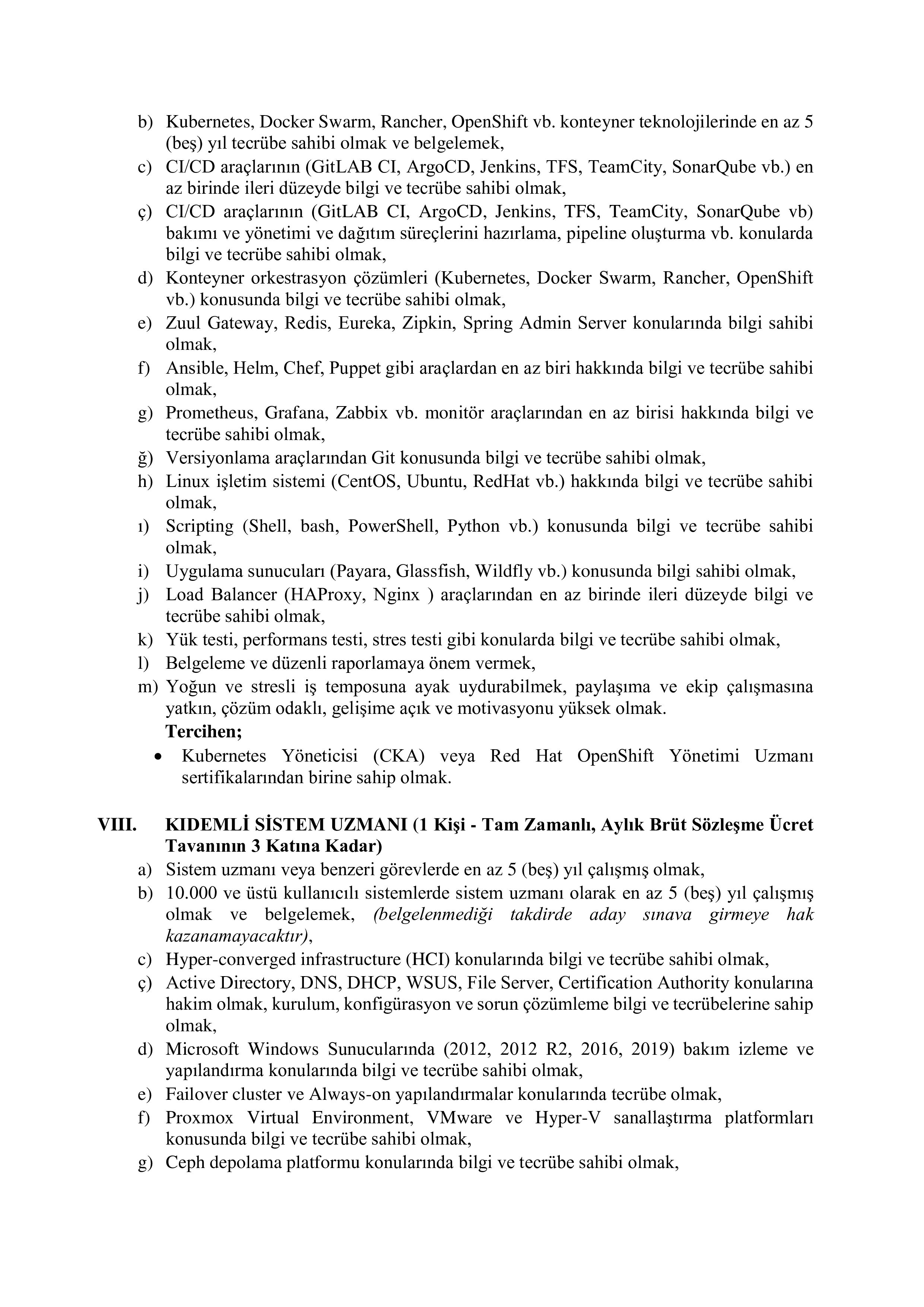 İlan İçeriği Sayfa 8 AİLE VE SOSYAL HİZMETLER BAKANLIĞI 24 SÖZLEŞMELİ BİLİŞİM PERSONELİ ALACAK ( 17 Şubat - 3 Mart) İlan İçeriği Sayfa 8