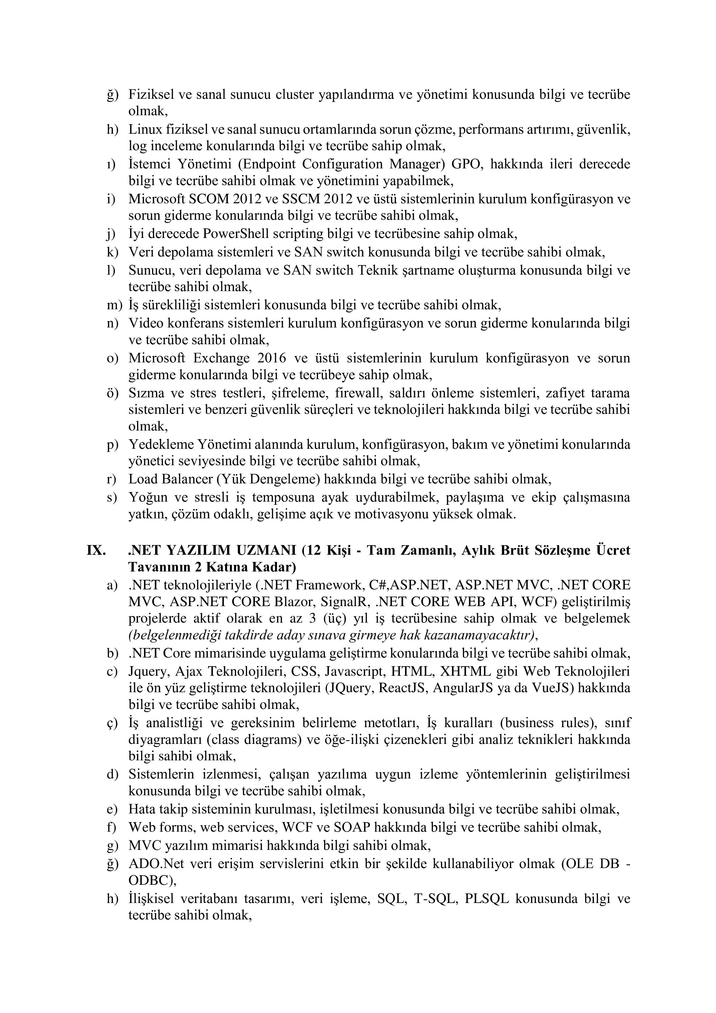 İlan İçeriği Sayfa 9 AİLE VE SOSYAL HİZMETLER BAKANLIĞI 24 SÖZLEŞMELİ BİLİŞİM PERSONELİ ALACAK ( 17 Şubat - 3 Mart) İlan İçeriği Sayfa 9