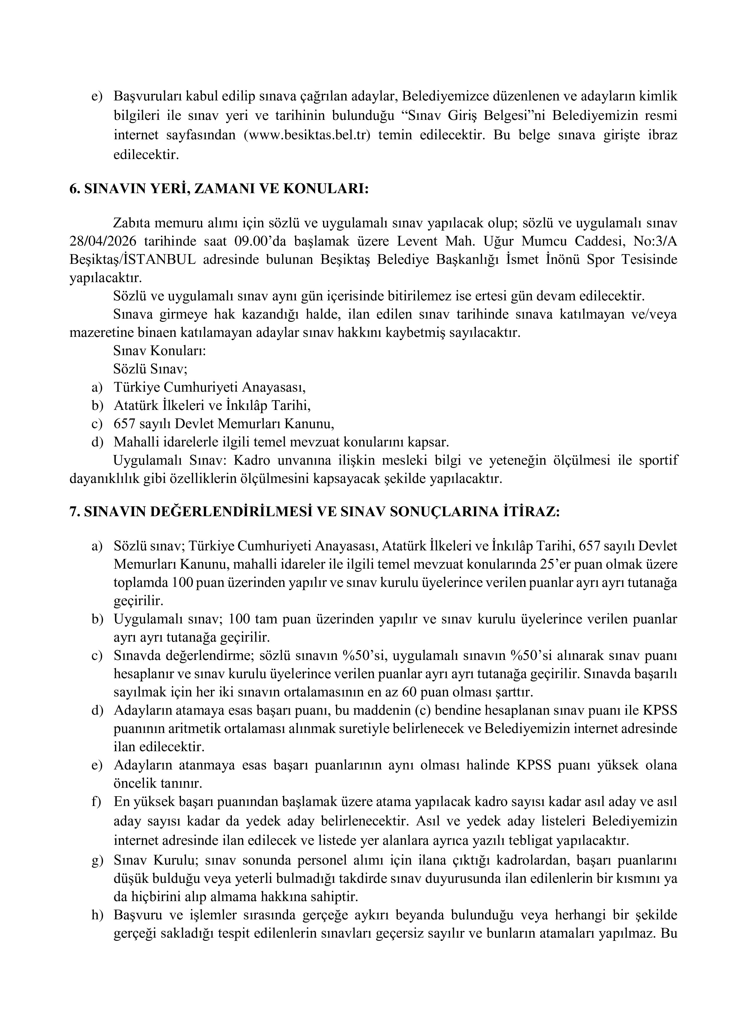 İlan İçeriği Sayfa 4 BEŞİKTAŞ BELEDİYE BAŞKANLIĞI 15 ZABITA MEMURU ALACAK ( 1 Nisan - 3 Nisan) İlan İçeriği Sayfa 4