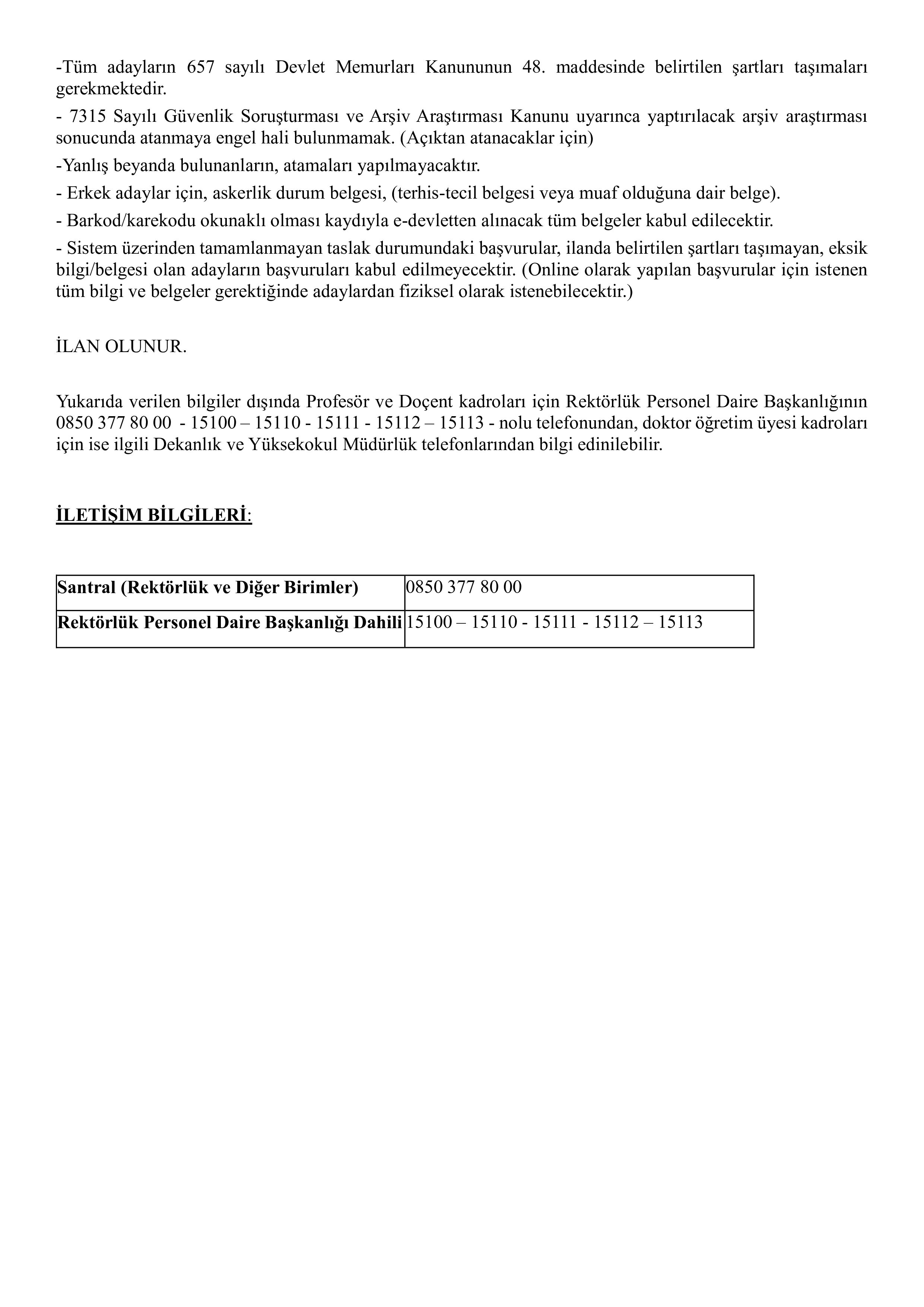 İlan İçeriği Sayfa 2 HATAY MUSTAFA KEMAL ÜNİVERSİTESİ 34 ÖĞRETİM ÜYESİ ALACAK ( 18 Haziran - 2 Temmuz) İlan İçeriği Sayfa 2
