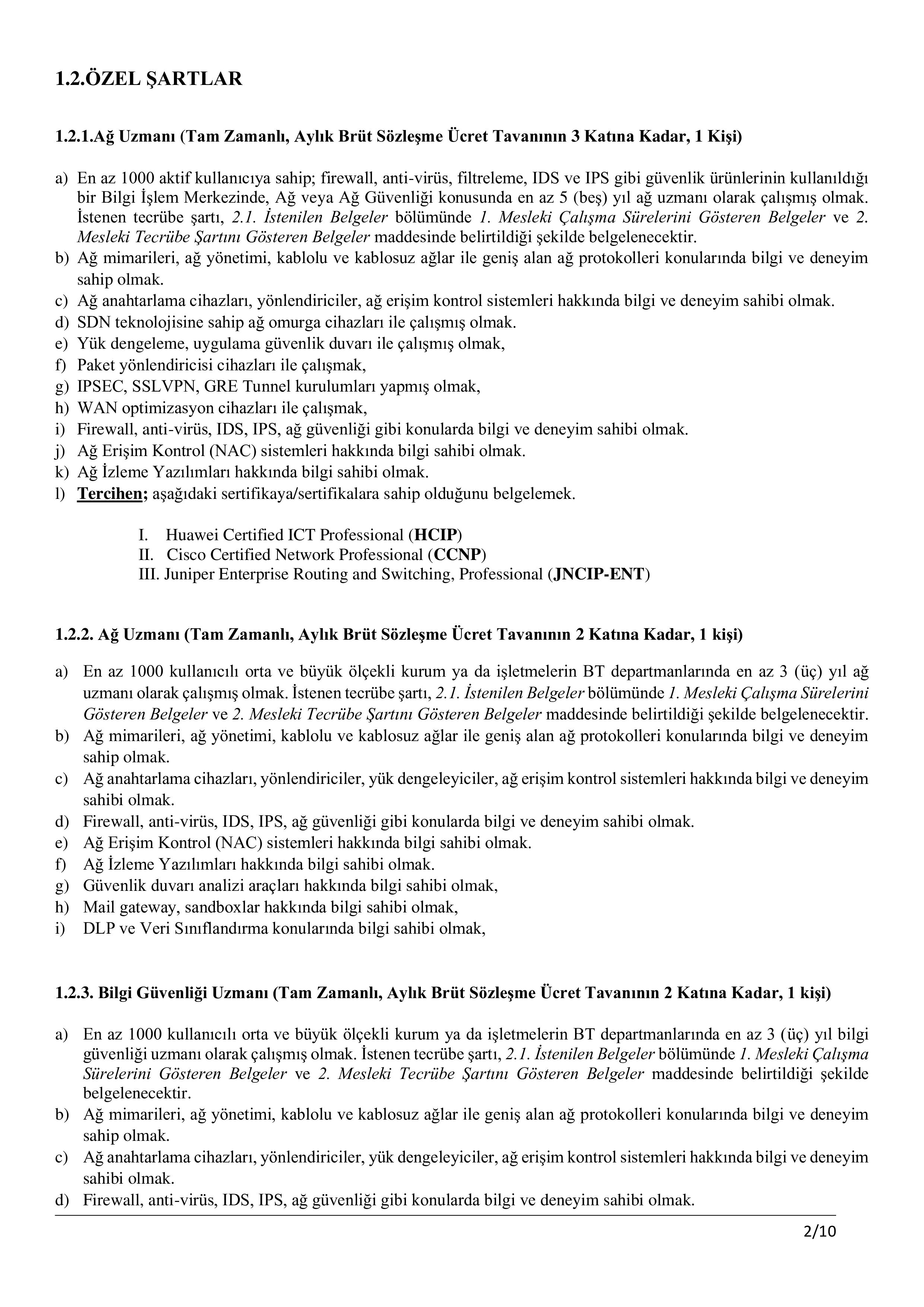 ENERJİ VE TABİİ KAYNAKLAR BAKANLIĞI 7 (YEDİ) SÖZLEŞMELİ BİLİŞİM PERSONELİ ALACAKTIR. ( 24 Kasım - 5 Aralık) İlan İçeriği Sayfa 2