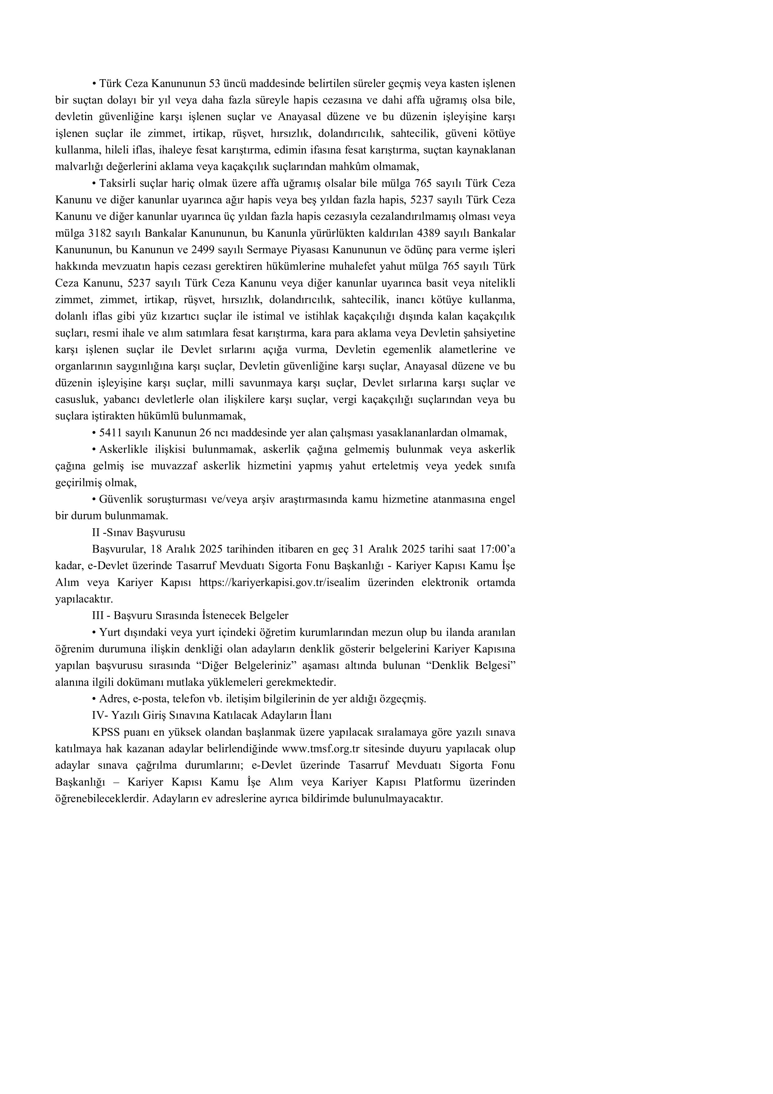 TASARRUF MEVDUATI SİGORTA FONU BAŞKANLIĞI 10 FON DENETÇİ YARDIMCISI ALACAK ( 18 Aralık - 31 Aralık) İlan İçeriği Sayfa 2