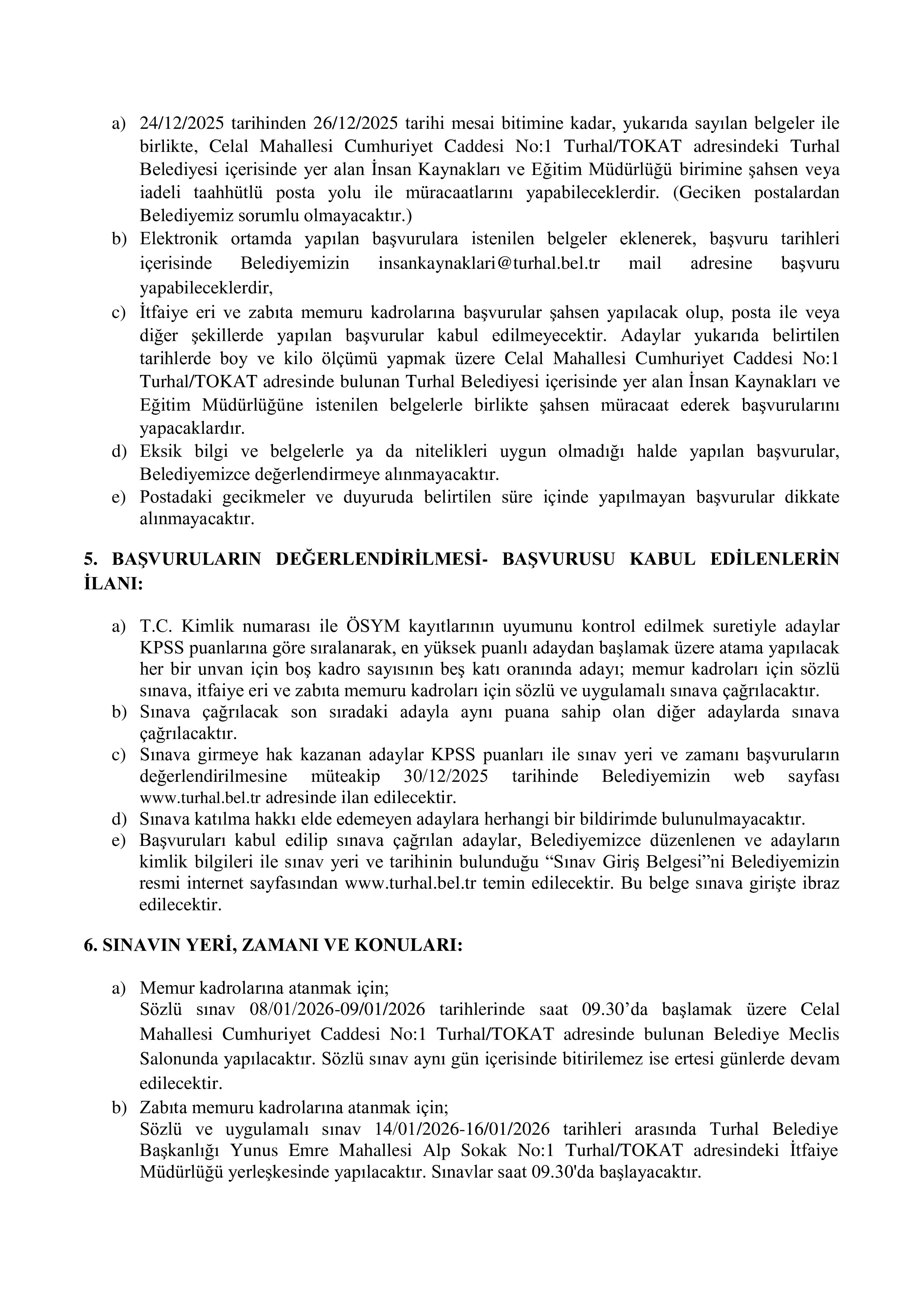 TURHAL BELEDİYE BAŞKANLIĞI 19 MEMUR ALACAK ( 24 Aralık - 26 Aralık) İlan İçeriği Sayfa 5