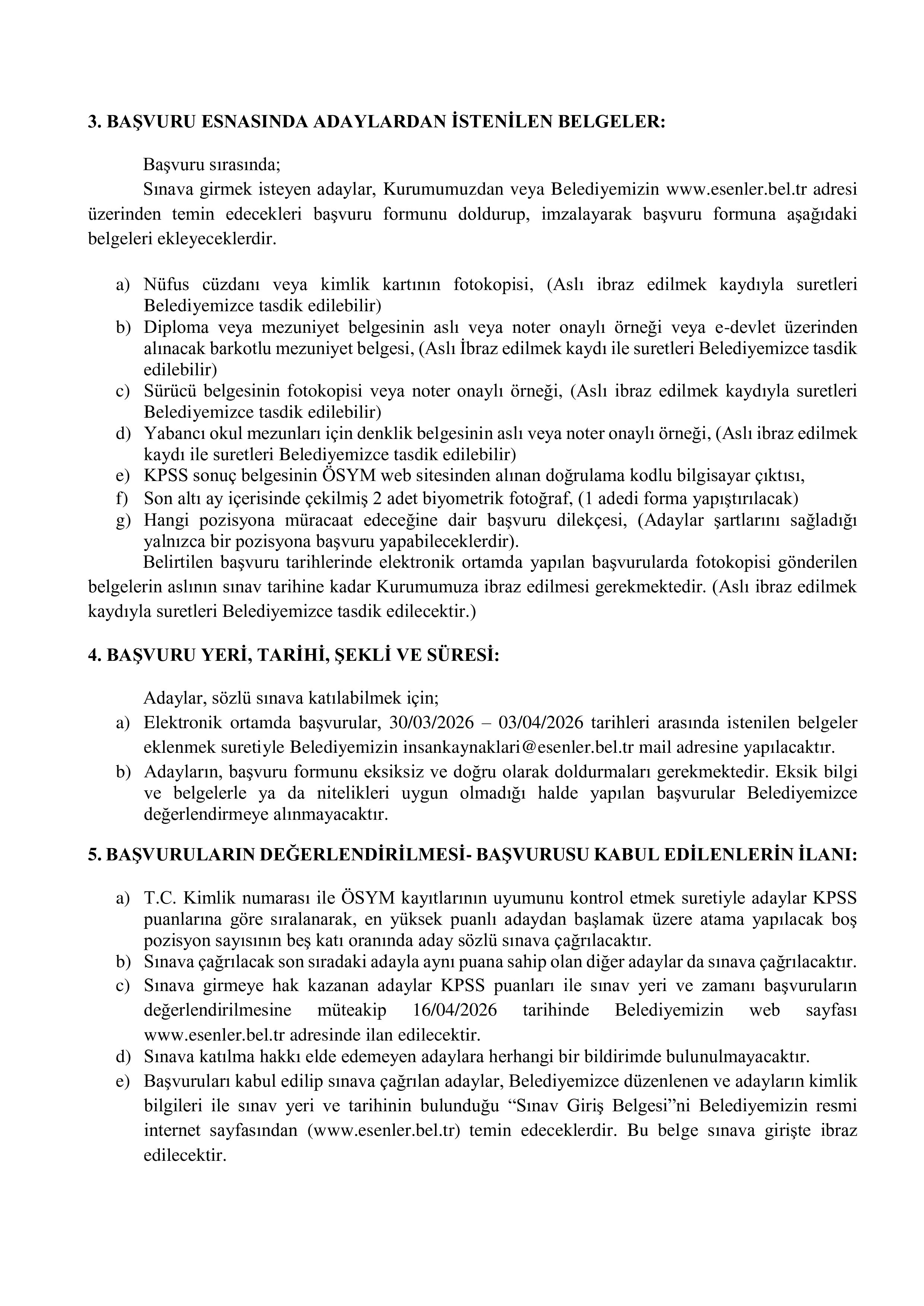 İlan İçeriği Sayfa 6 ESENLER BELEDİYE BAŞKANLIĞI 36 SÖZLEŞMELİ PERSONEL ALACAK ( 30 Mart - 3 Nisan) İlan İçeriği Sayfa 6
