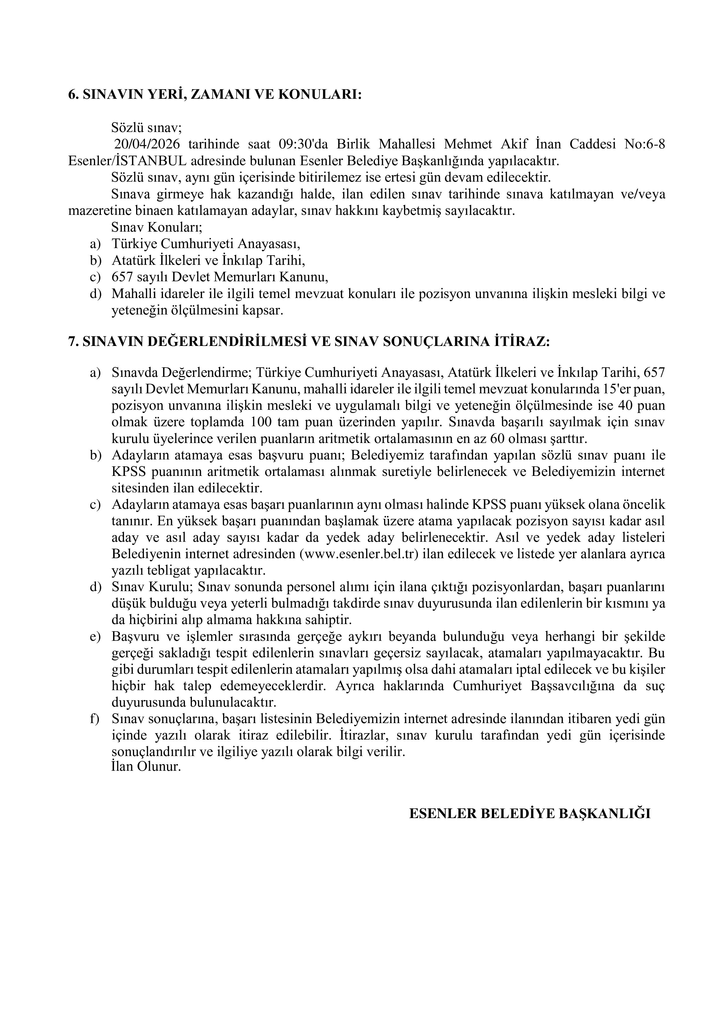 İlan İçeriği Sayfa 7 ESENLER BELEDİYE BAŞKANLIĞI 36 SÖZLEŞMELİ PERSONEL ALACAK ( 30 Mart - 3 Nisan) İlan İçeriği Sayfa 7